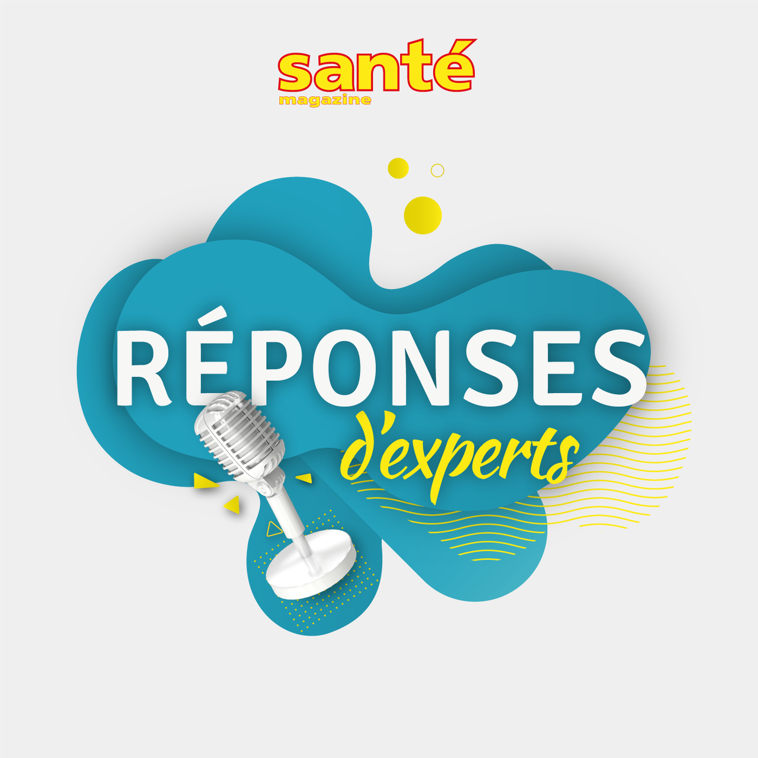 Réponses dexperts Santé Magazine