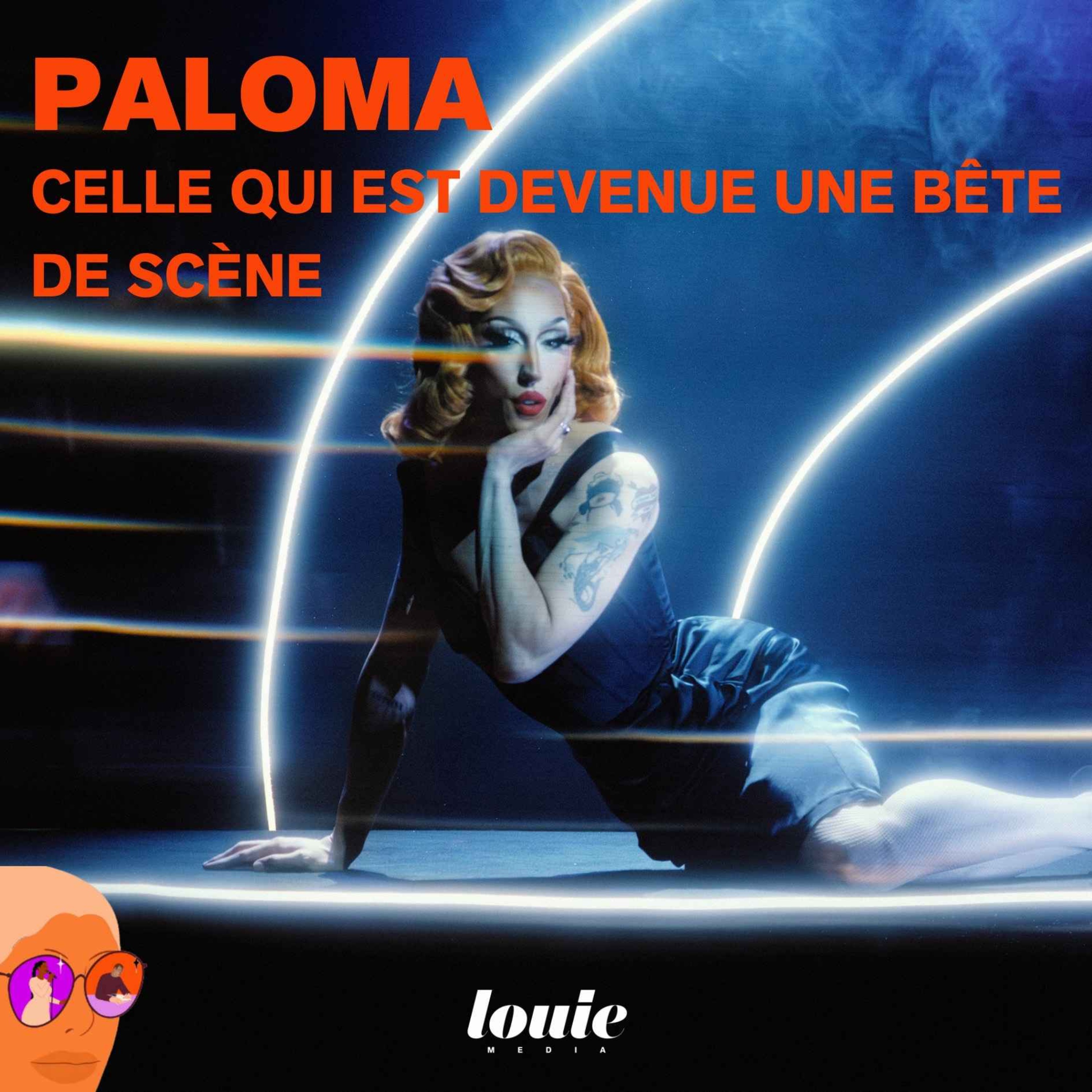 Paloma, celle qui est devenue une bête de scène