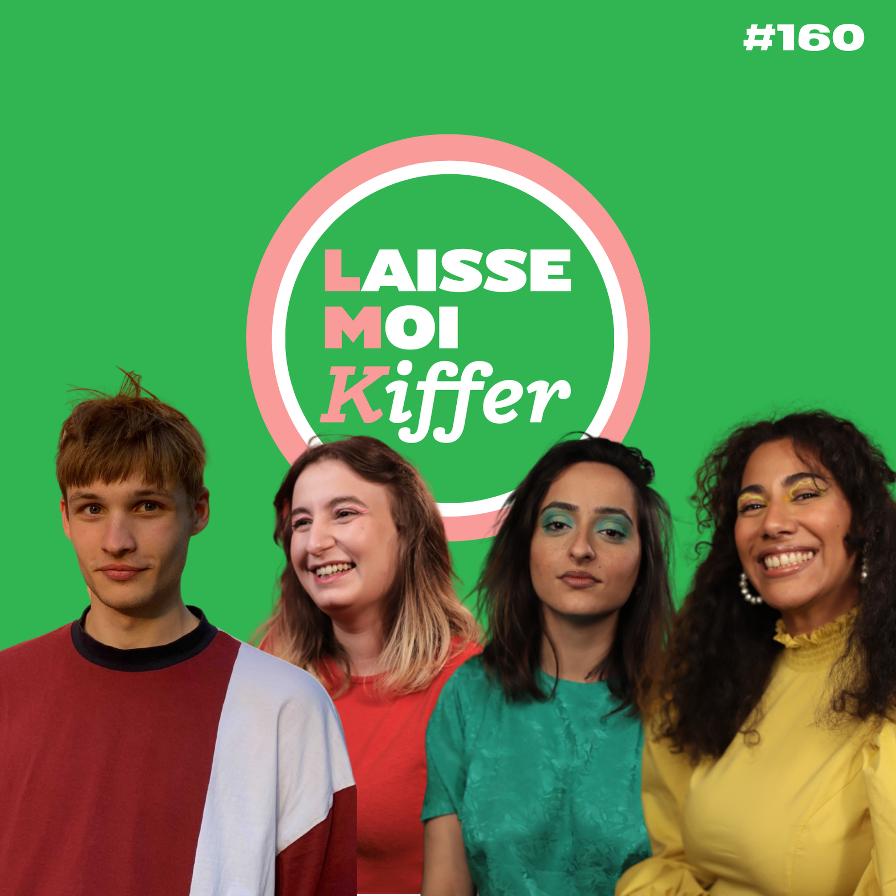 #160 — « J'adore quand ça pue la tristesse, c'est ma passion »