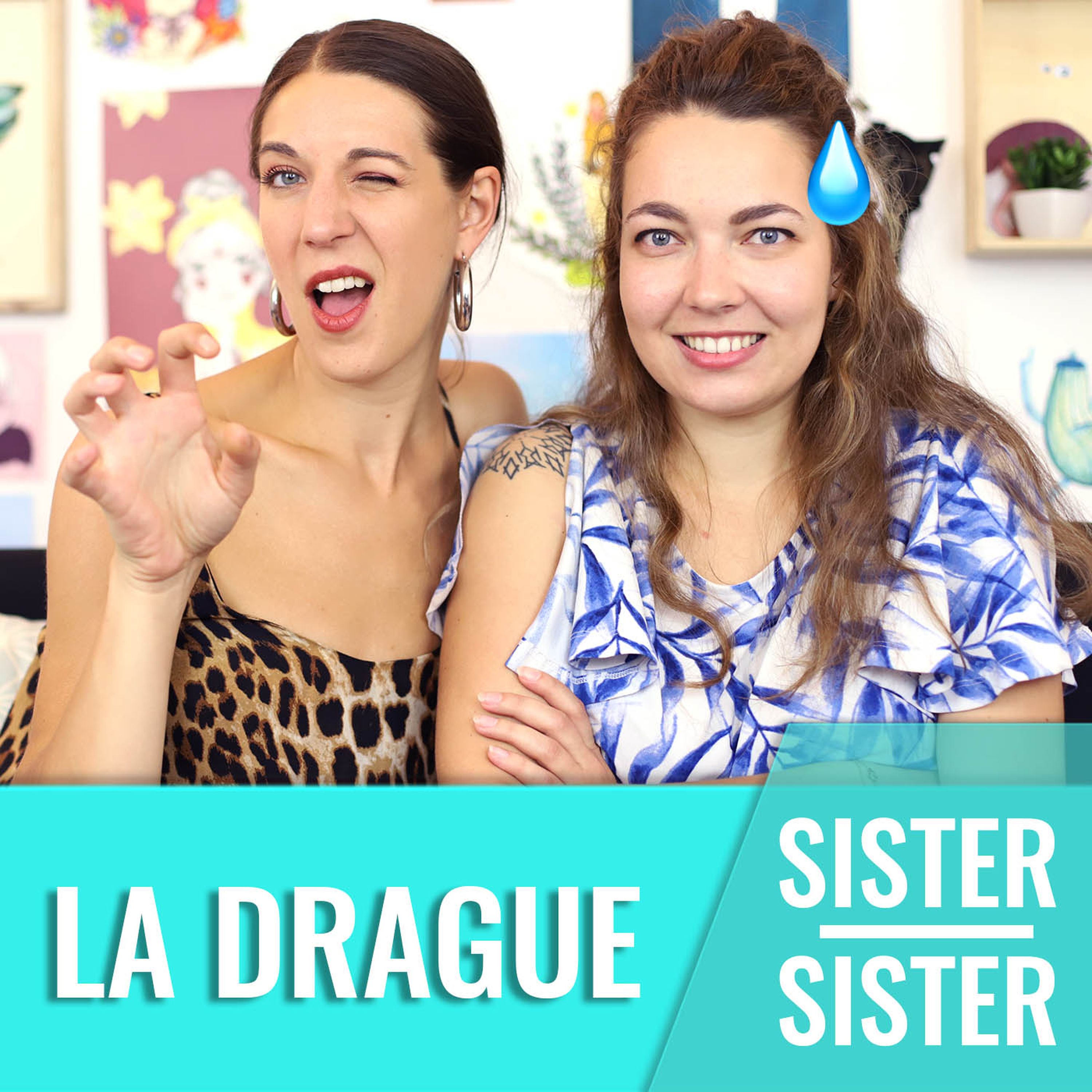 Sister Sister — Tu oses aller draguer, toi ?