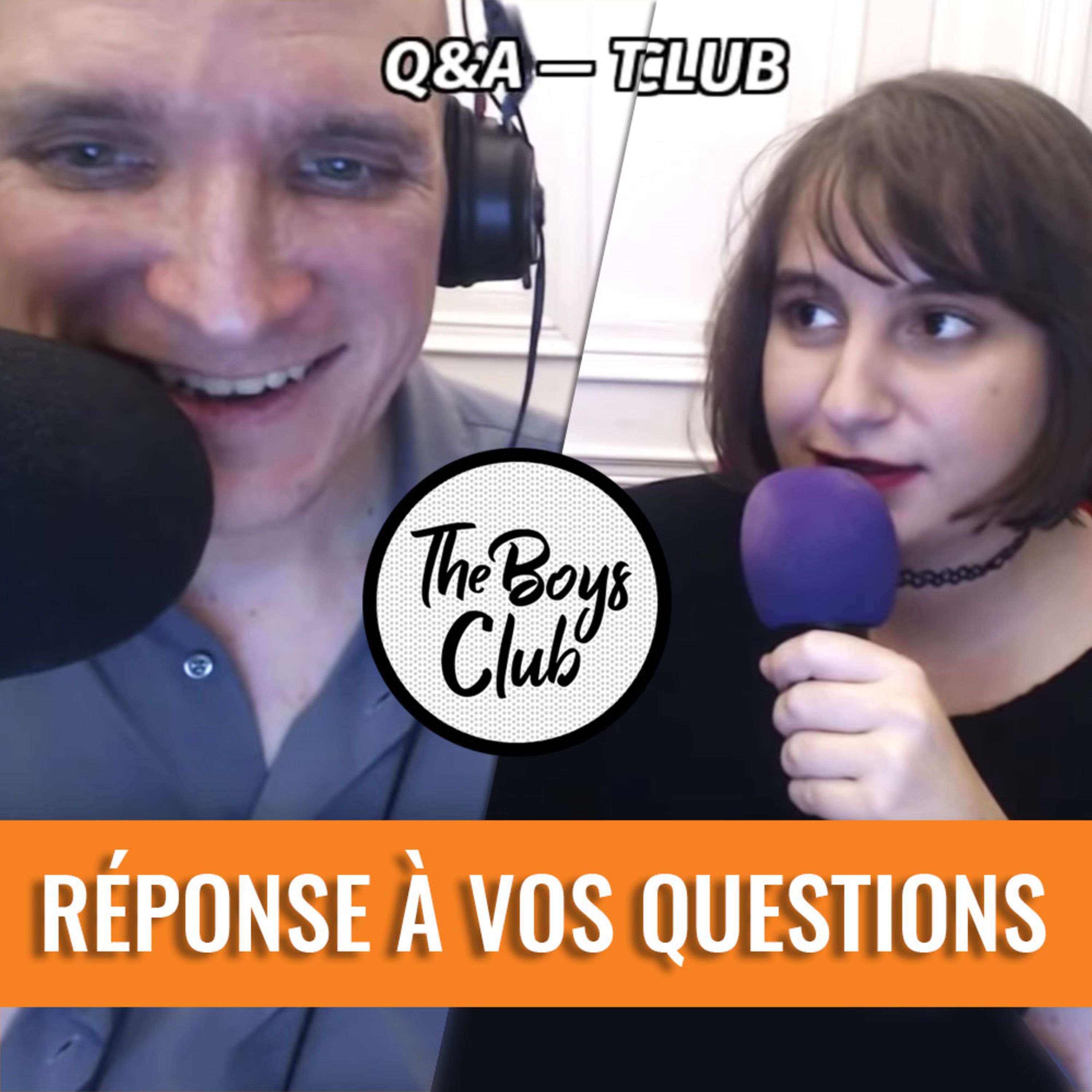 The Boys Club : Fab & Mymy répondent à vos questions