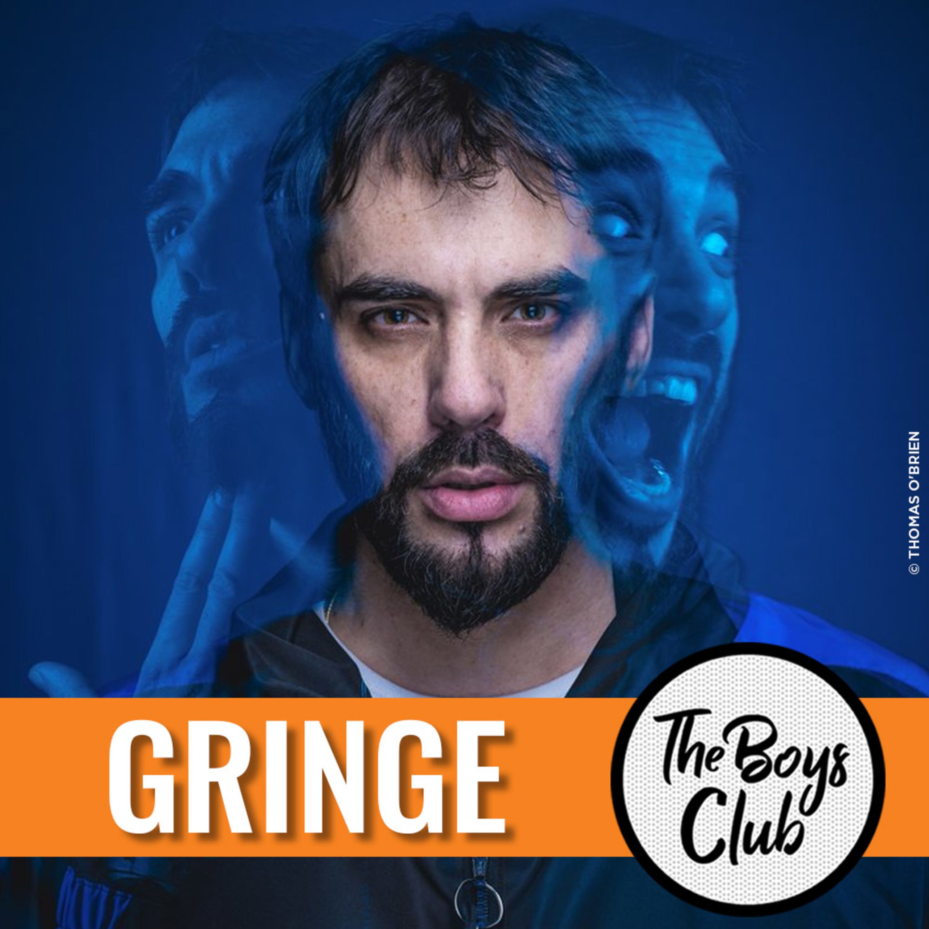 cover art for Gringe dans The Boys Club le podcast masculinité !