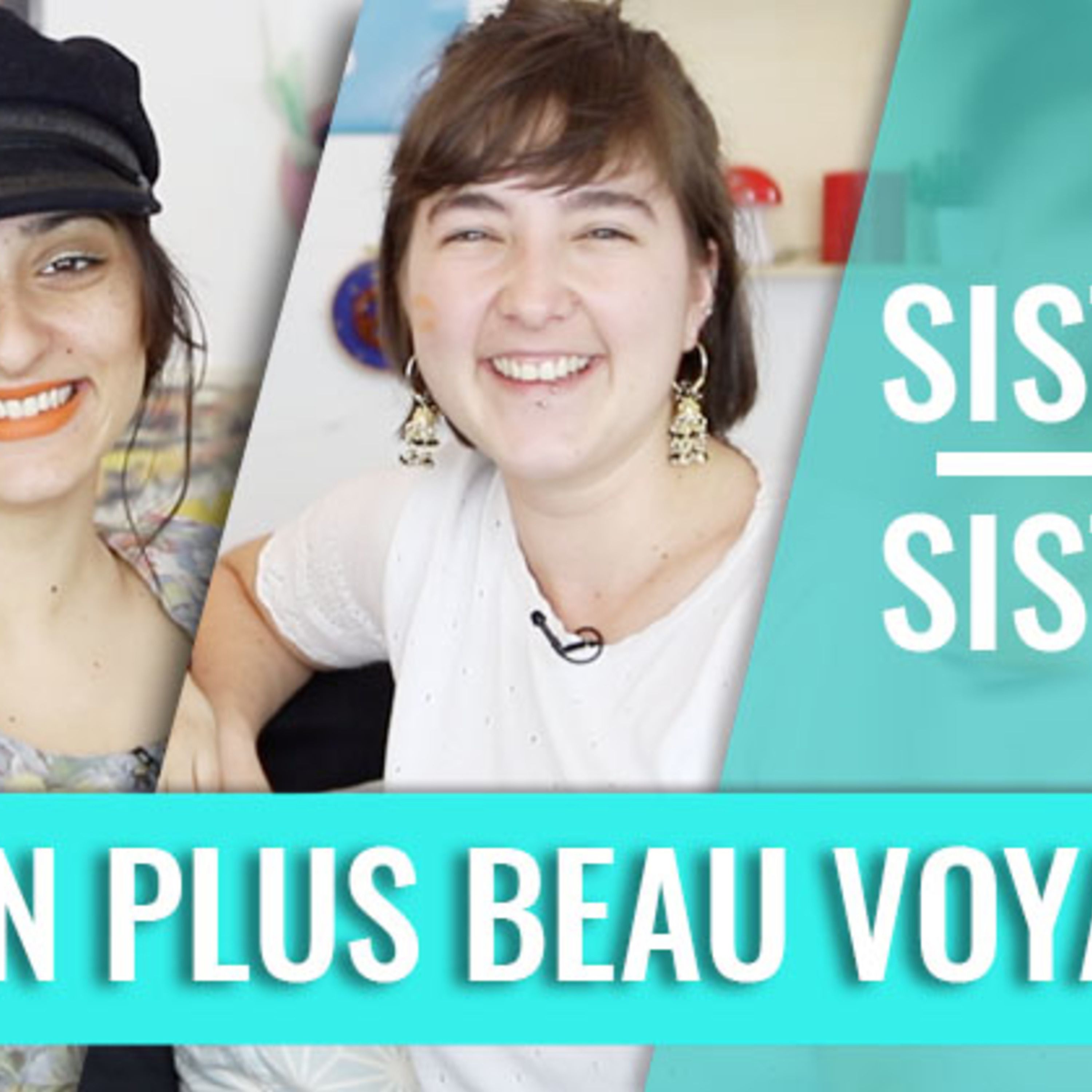 Sister Sister — Le voyage qui a changé ma vie (Kalindi & Léa Castor)