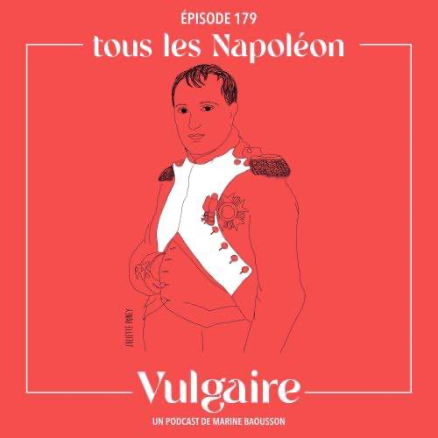 Redif : TOUS LES NAPOLEON - podcast episode cover