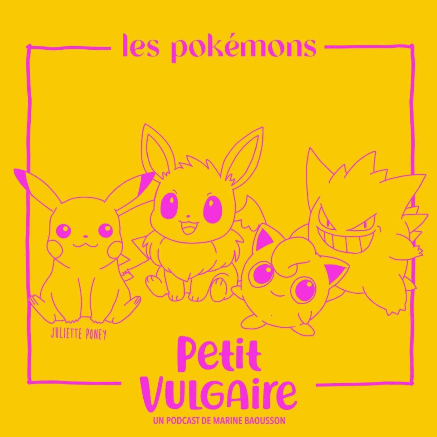 Petit Vulgaire : LES POKEMONS