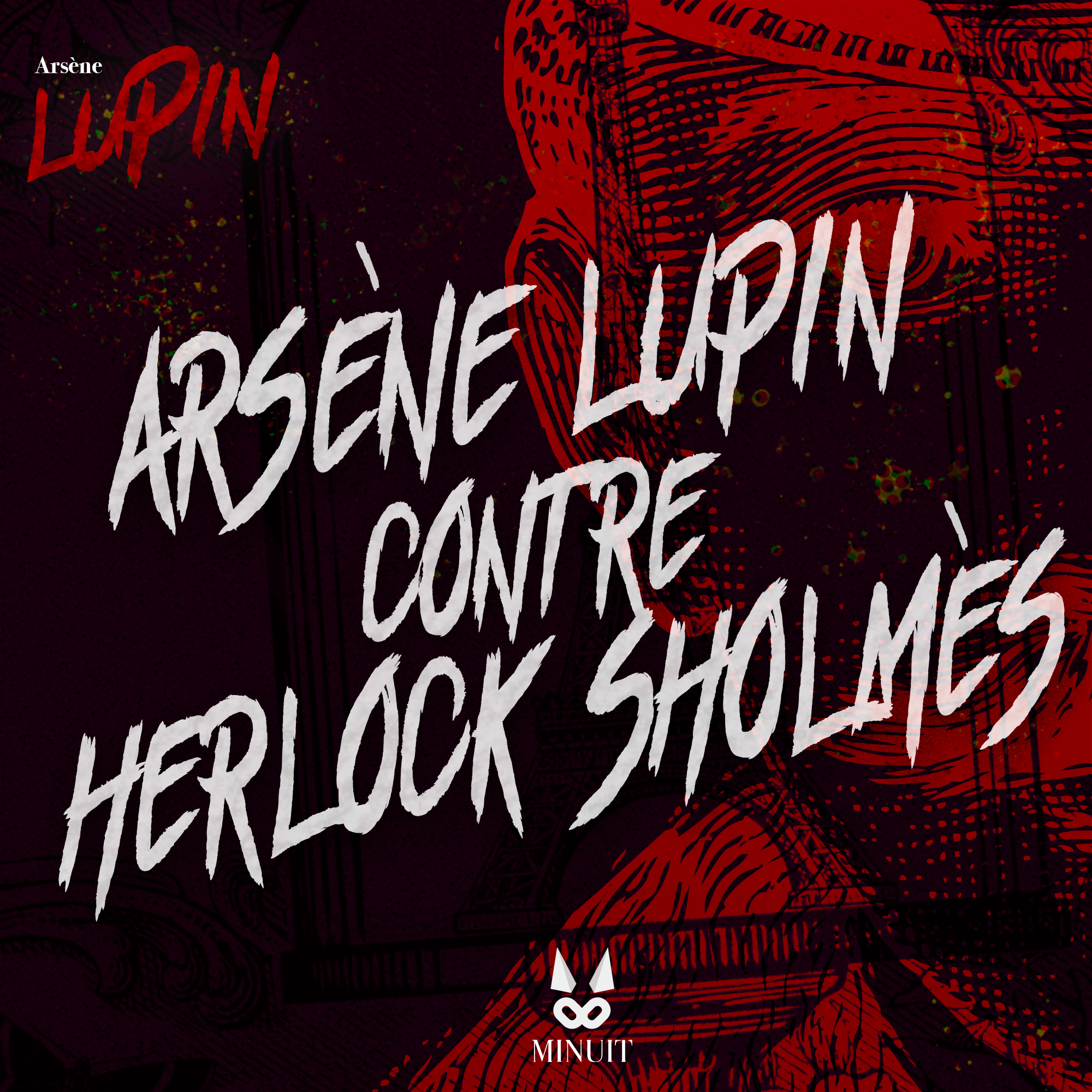 Arsène Lupin contre Herlock Sholmès • Episode 15 sur 27 Arsène Lupin contre Herlock Sholmès • Episode 15 sur 27