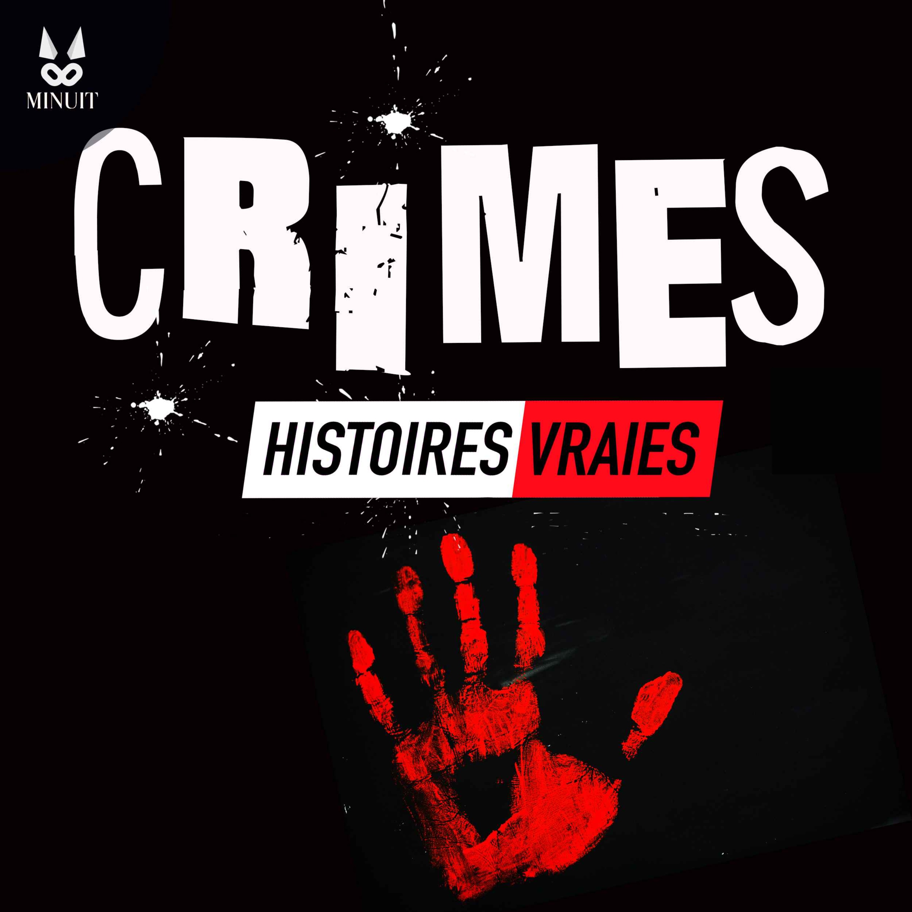 Crimes – Histoires vraies