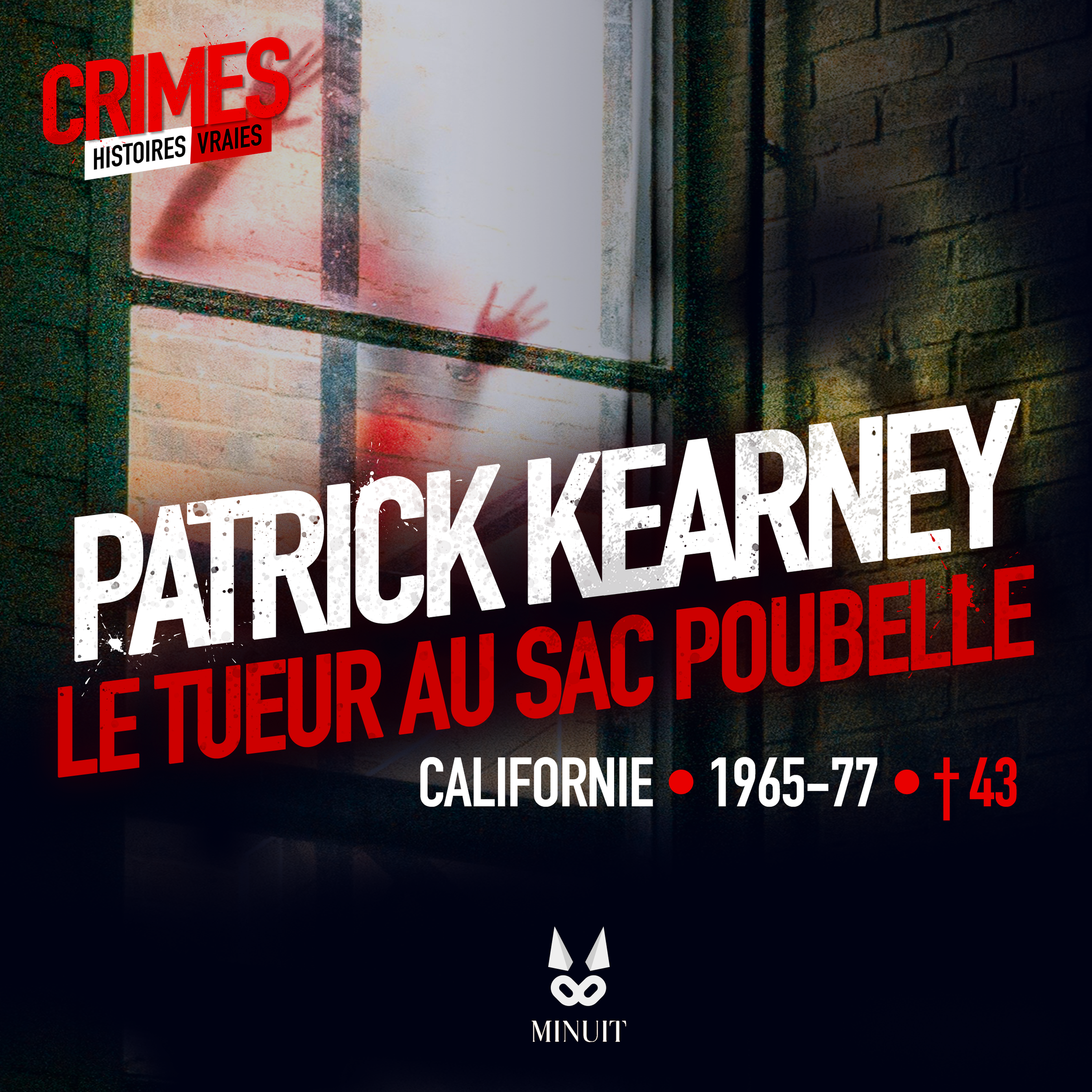 Patrick Wayne Kearney • Le tueur au sac poubelle
