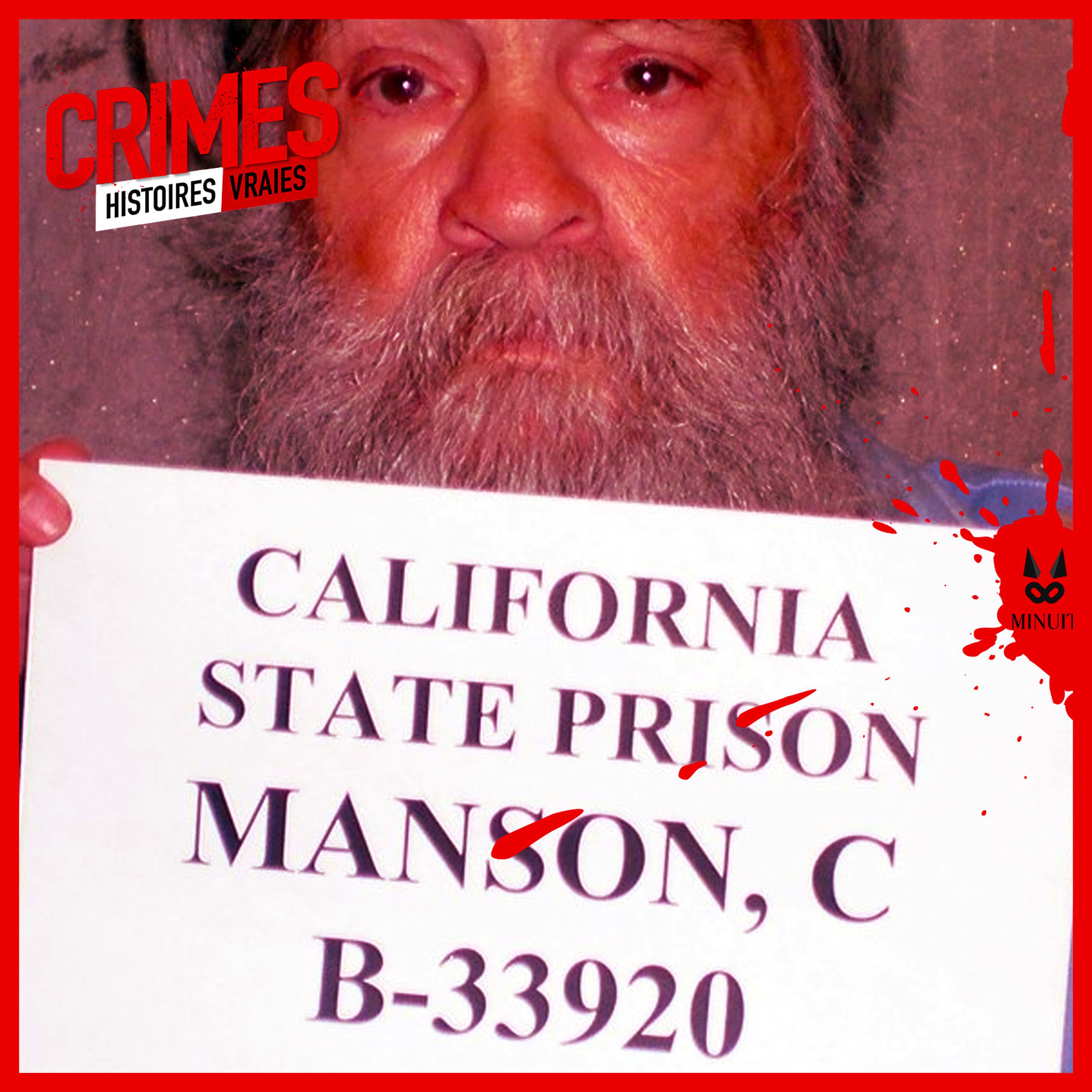 Charles Manson et la Manson Family • Episode 4 sur 6
