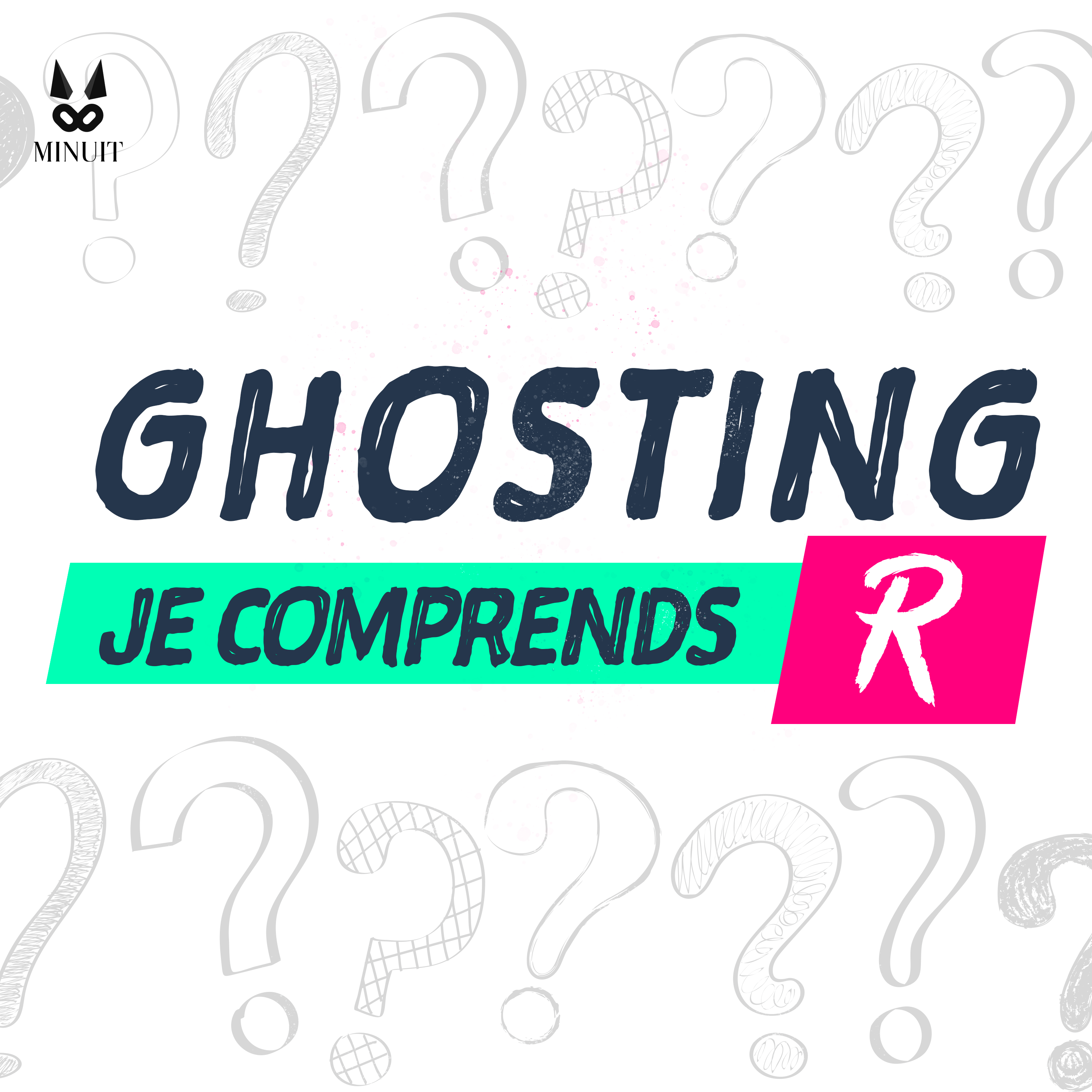 JE COMPRENDS R : Ghosting