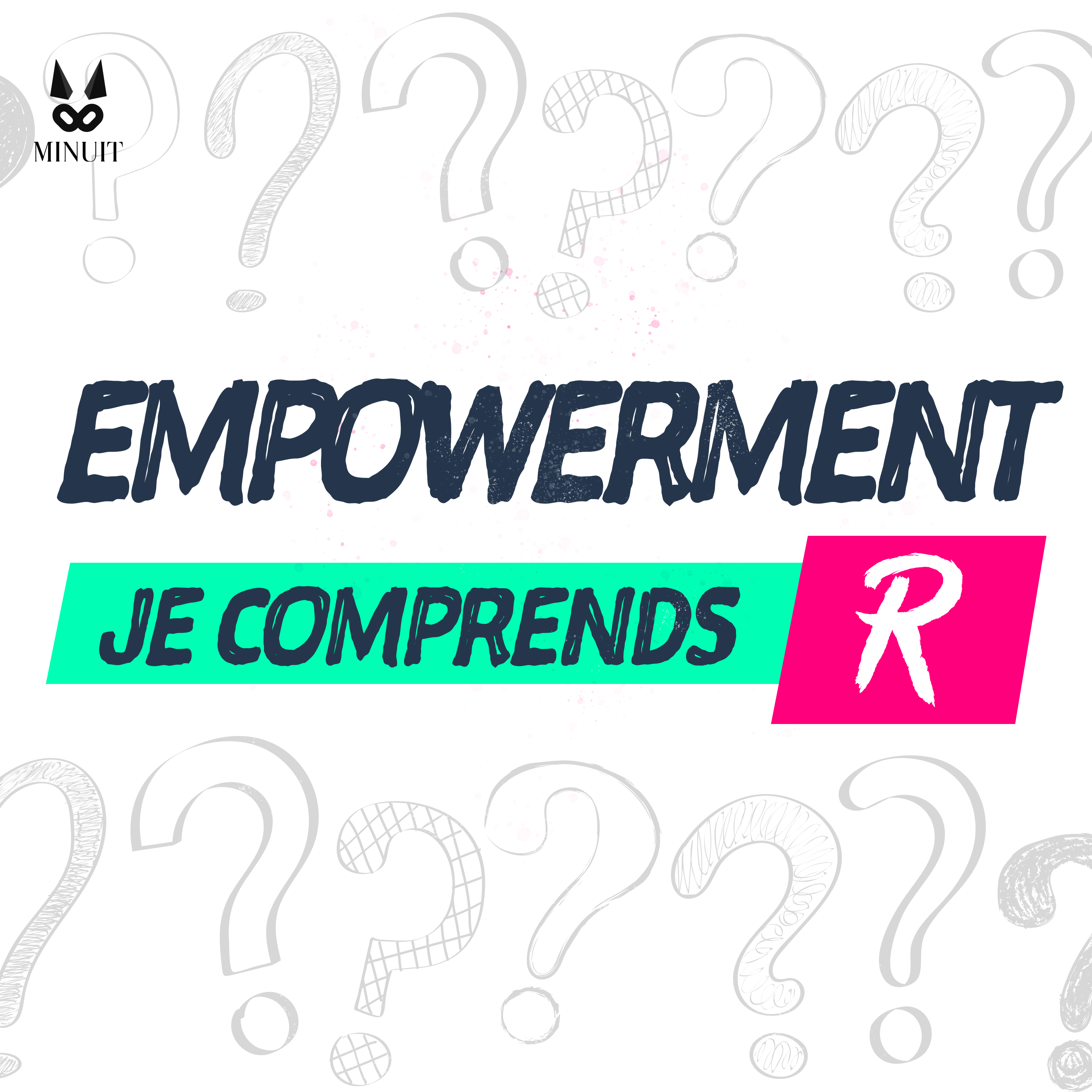JE COMPRENDS R : Empowerment