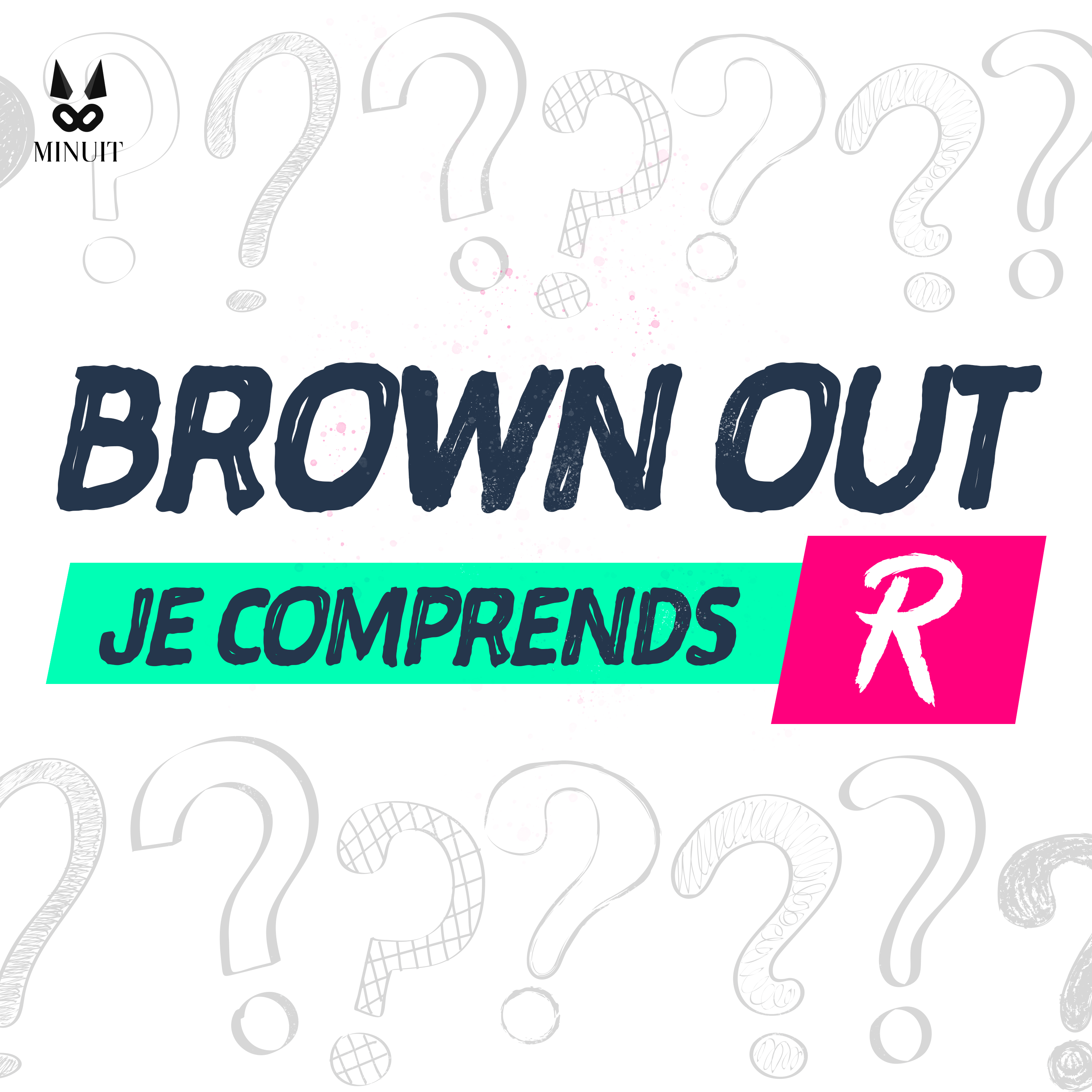 JE COMPRENDS R : Brown Out