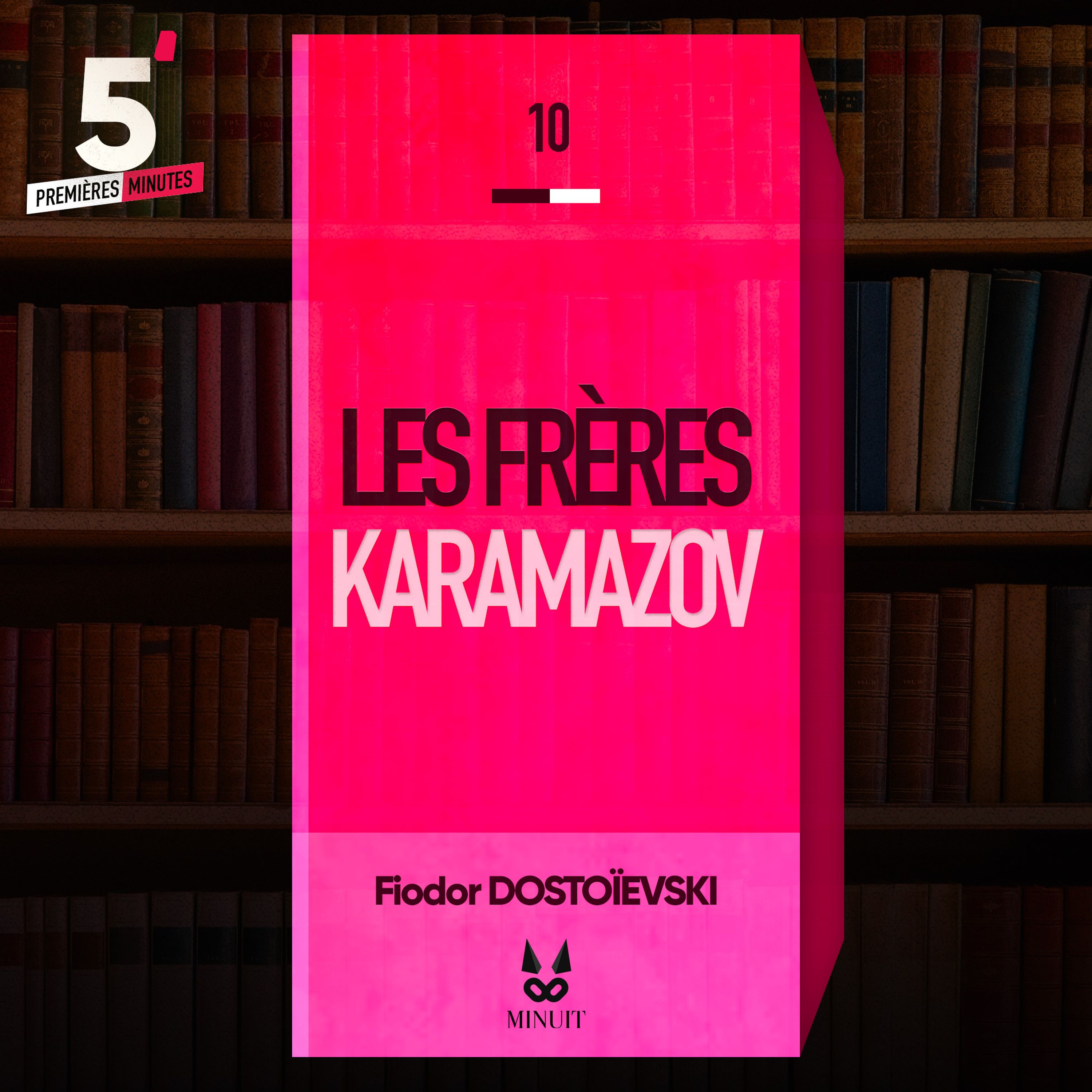 Les frères Karamazov • Fiodor Dostoïevski
