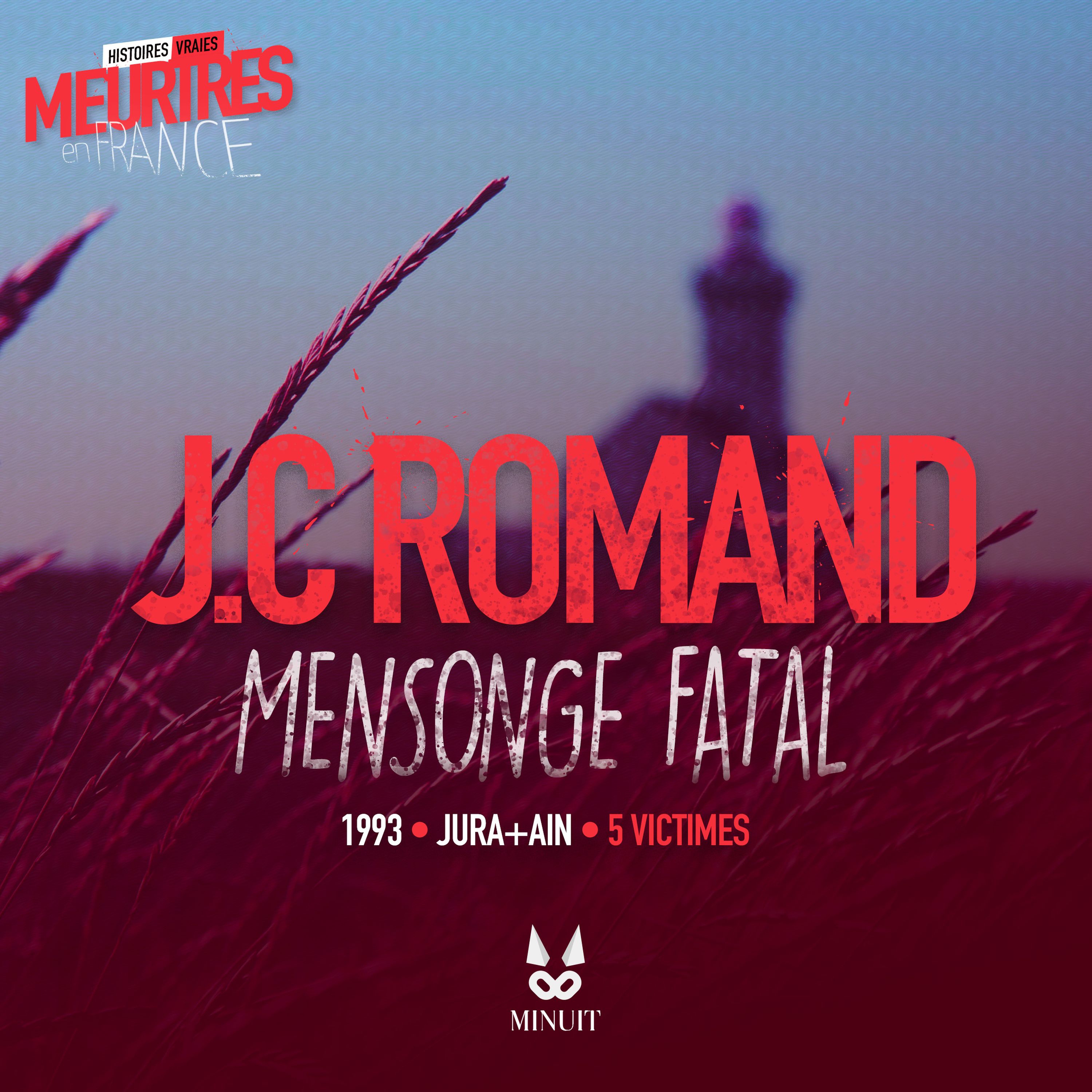 L’affaire Jean-Claude ROMAND  • Mensonge fatal