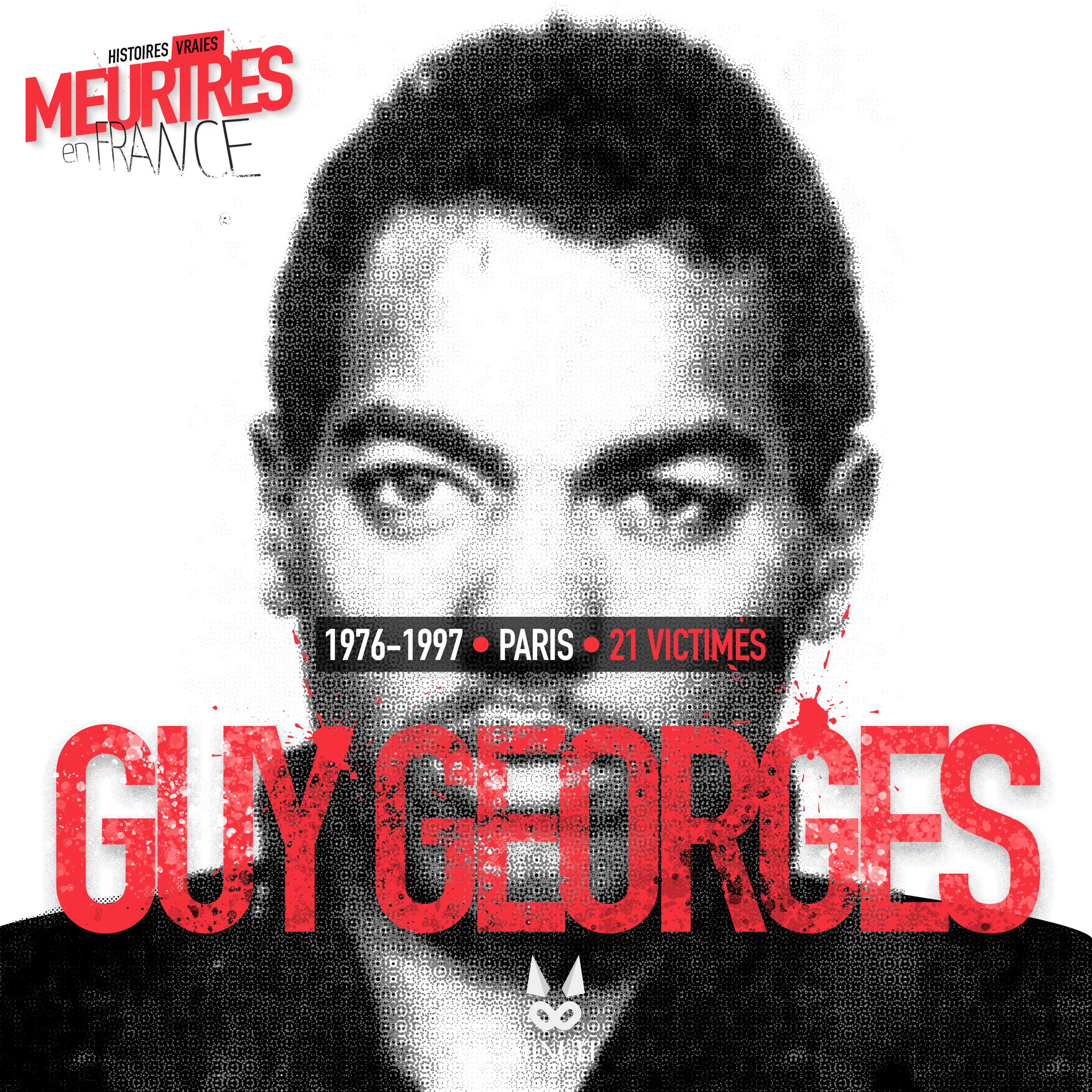 Guy GEORGES • Le tueur de l'est parisien • Episode 2 sur 2