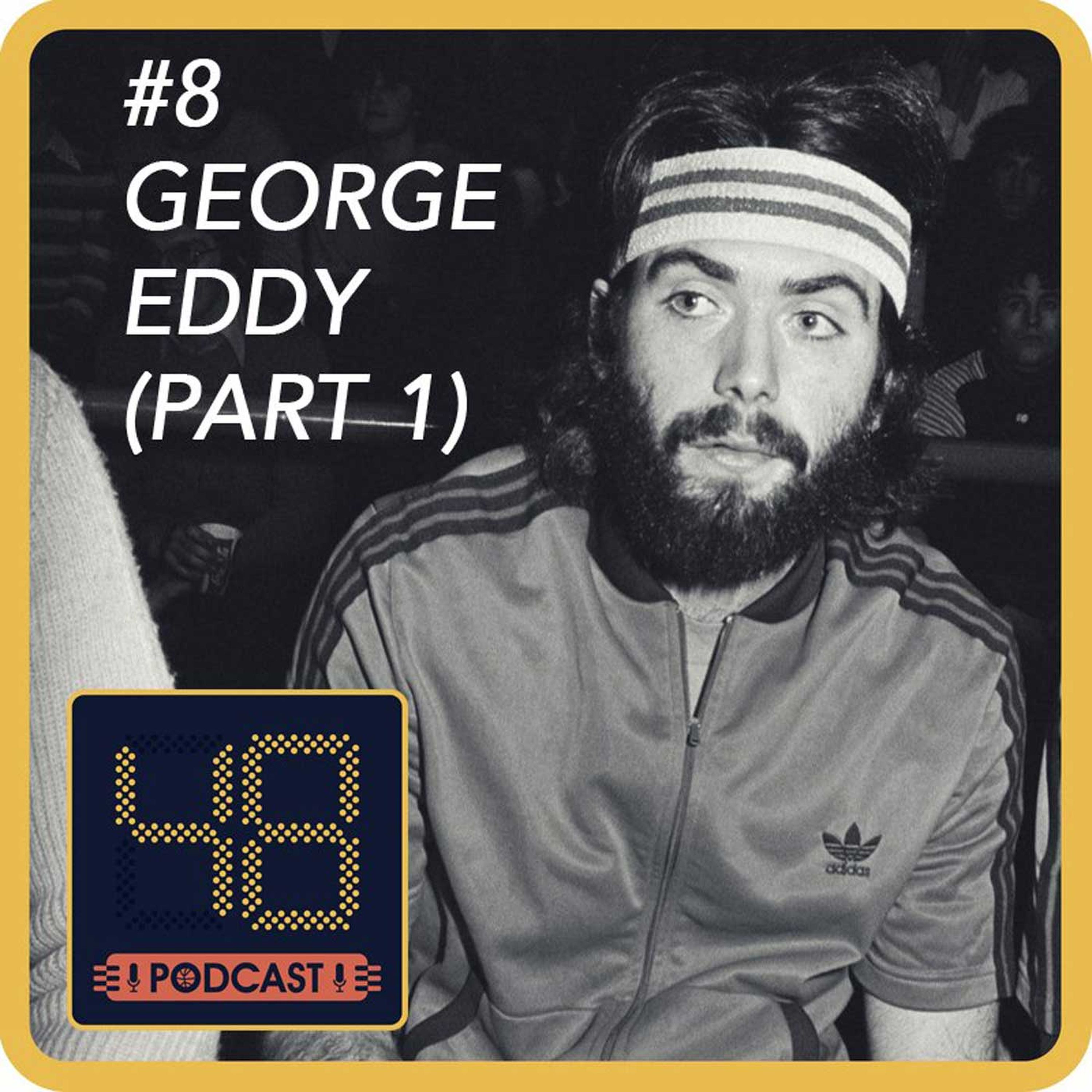 N°8 - George Eddy (Part1) : la jeunesse aux USA et la carrière de joueur