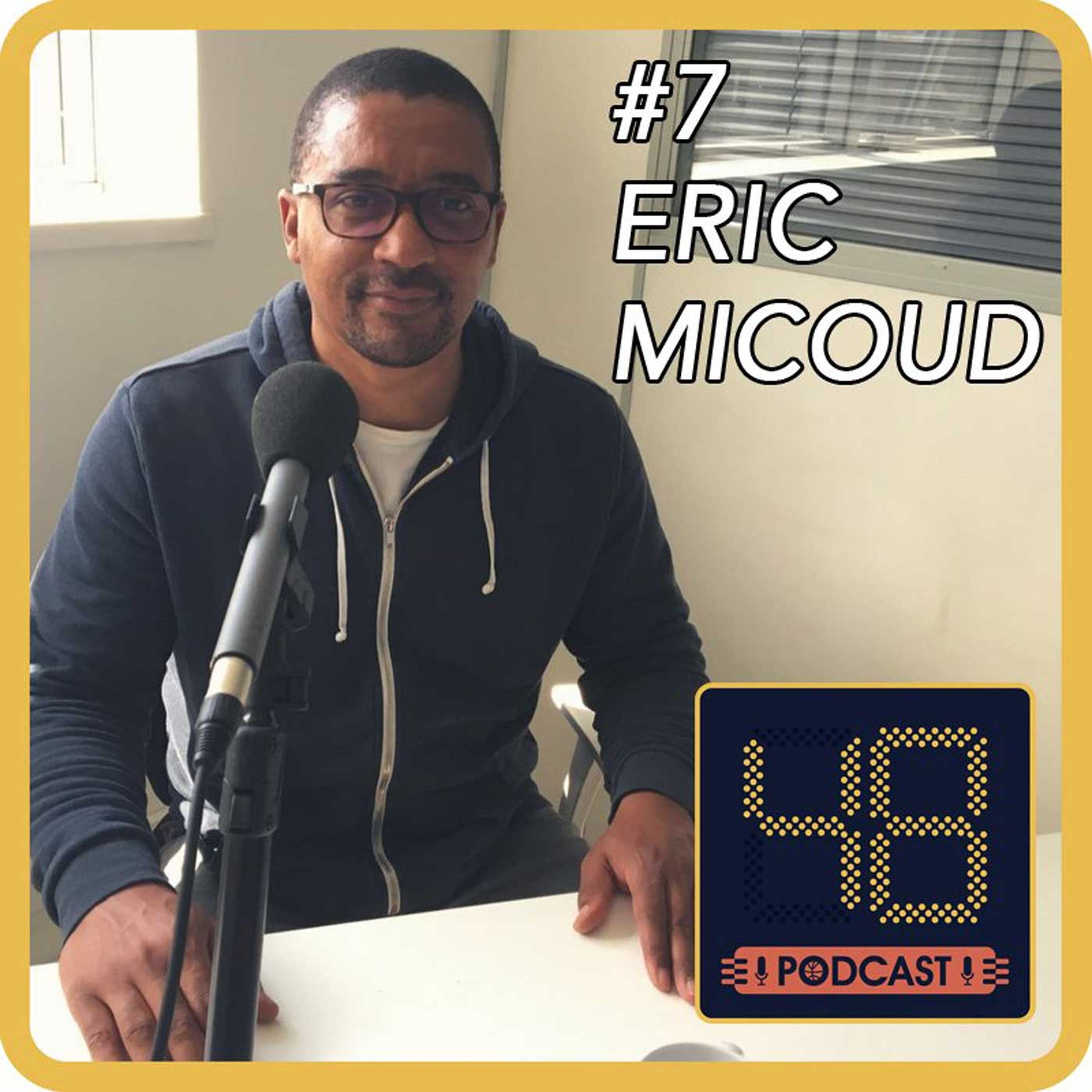 N°7 - Eric Micoud : de Georgetown au micro en passant par Evreux