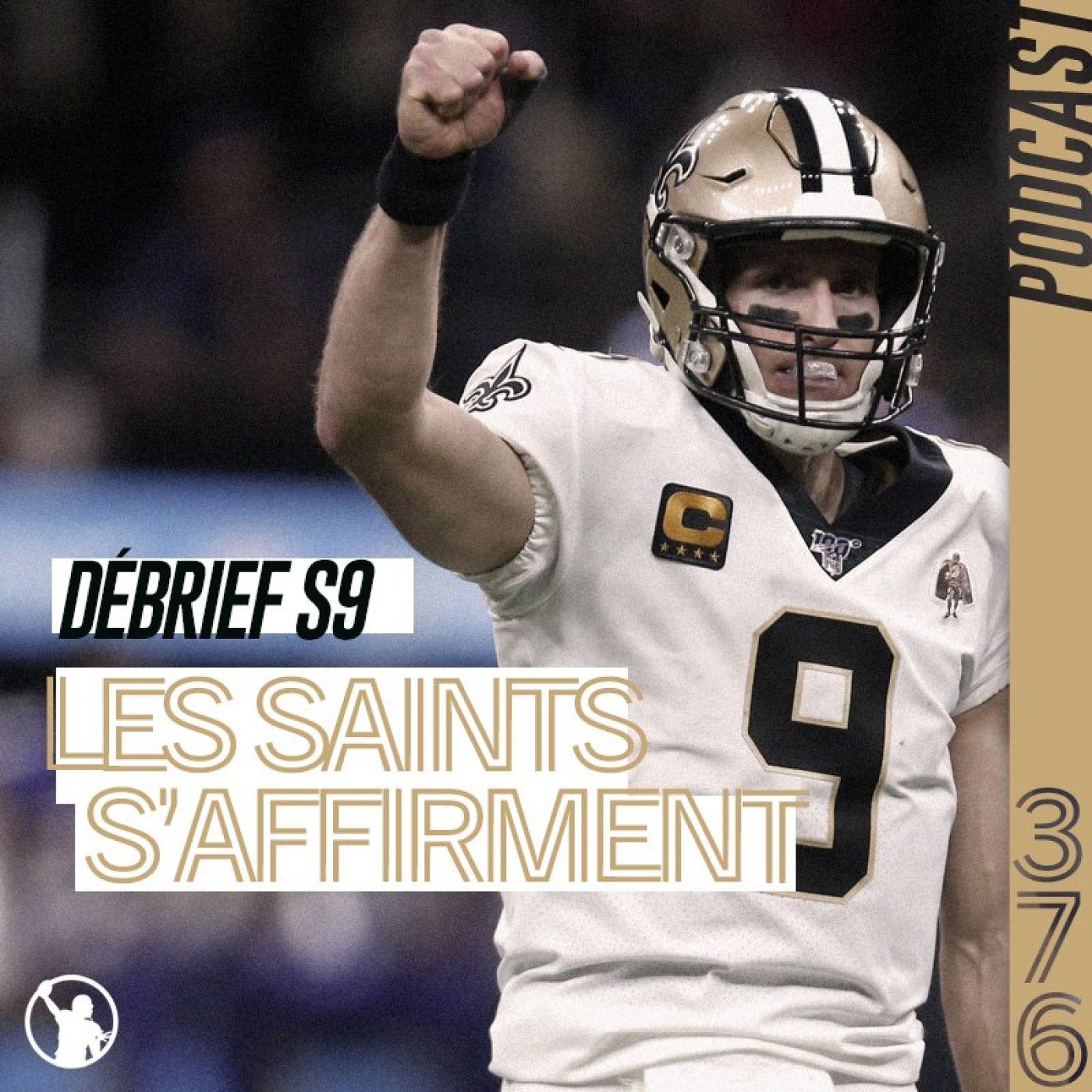 Débrief S9 : les Saints frappent un grand coup