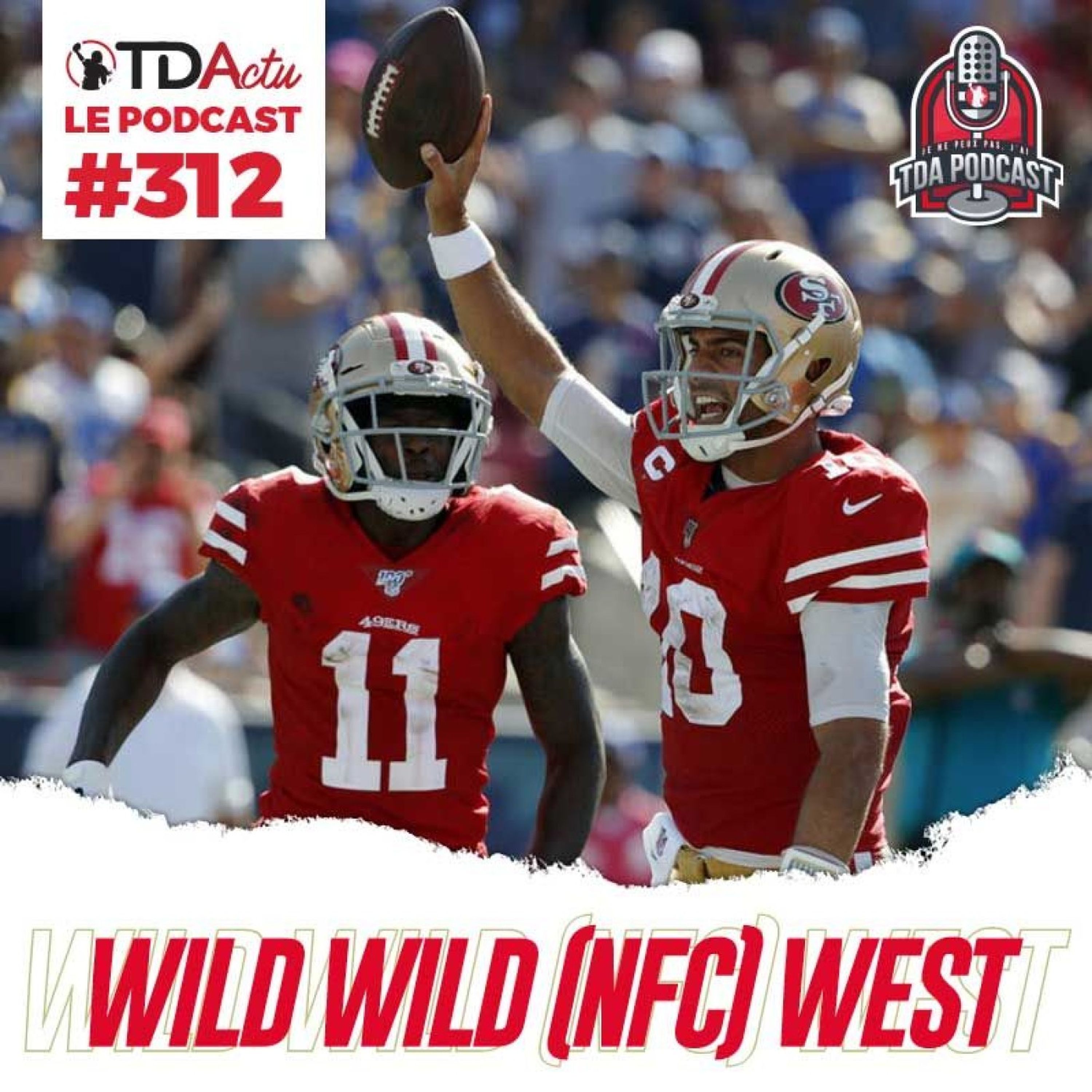 cover art for TDA Podcast n°312 - Débrief S6 : Wild Wild (NFC) West