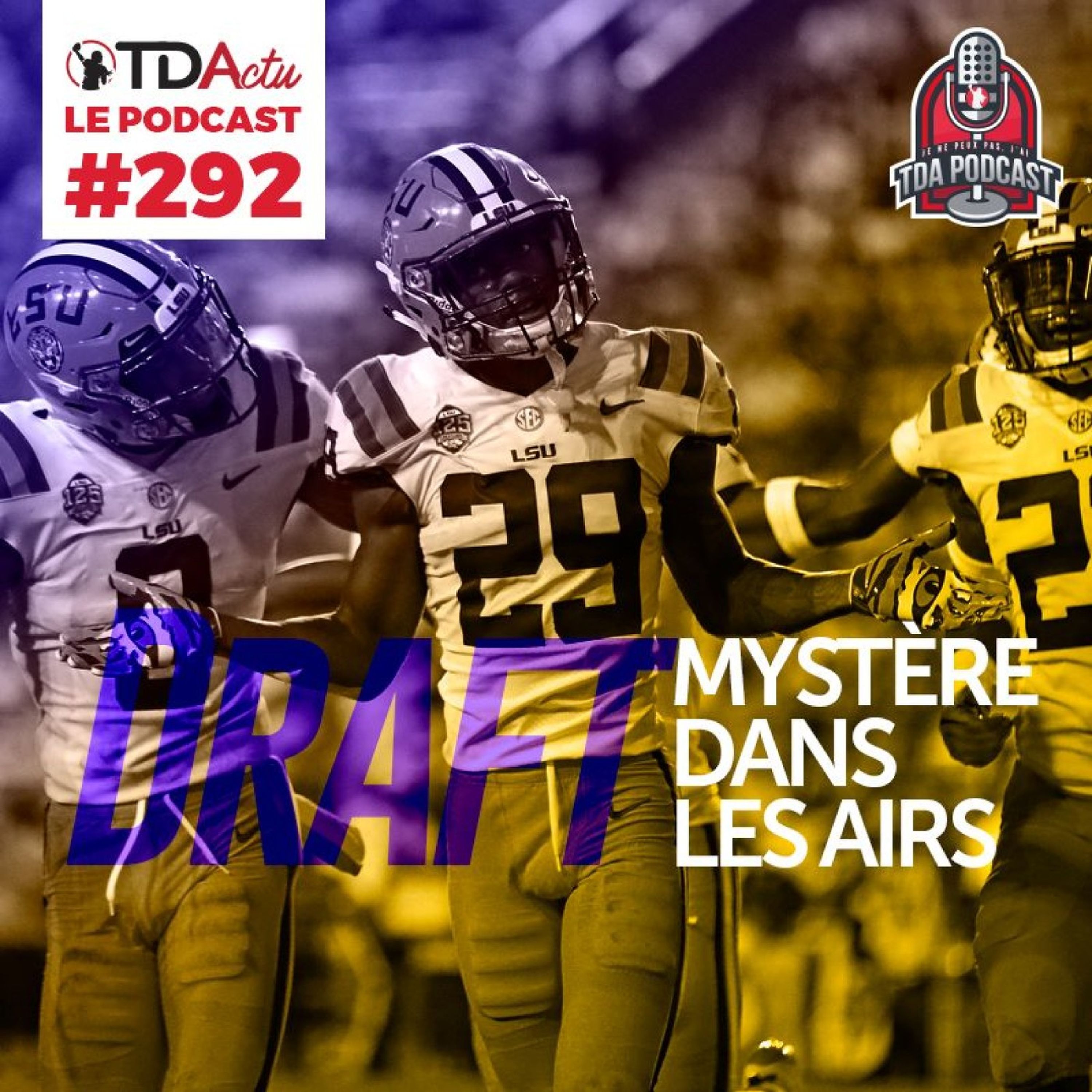 cover art for TDA Podcast n°292 - Draft : mystère dans les airs !