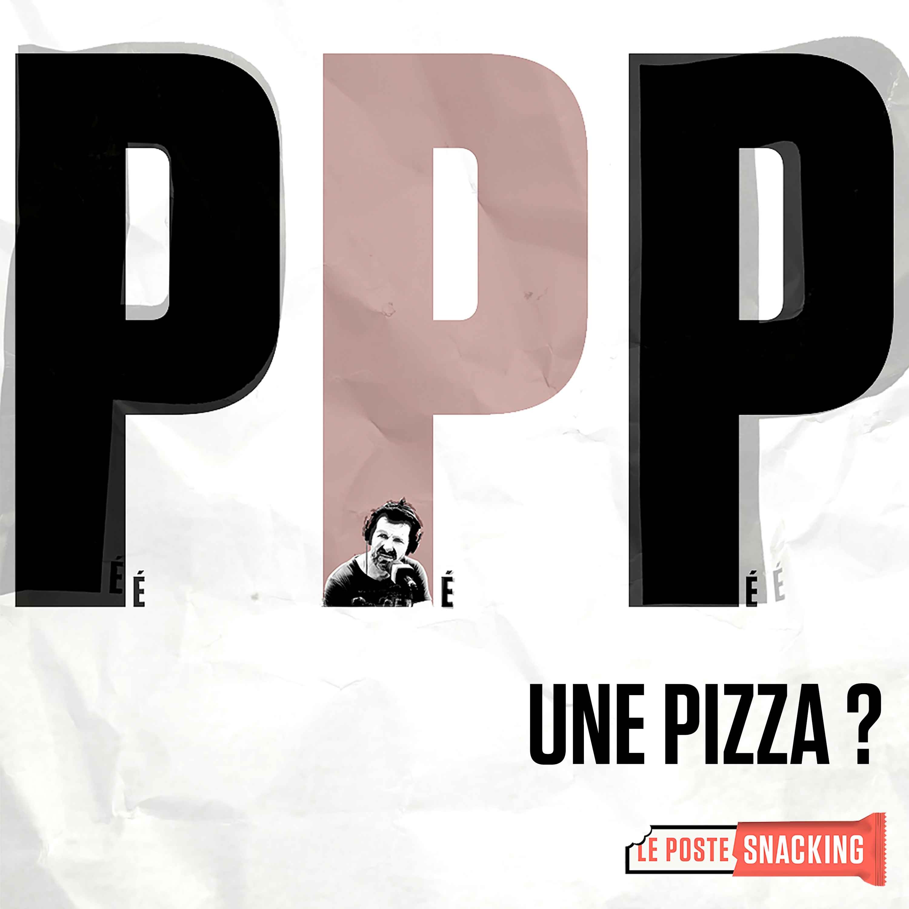 UNE PIZZA ?