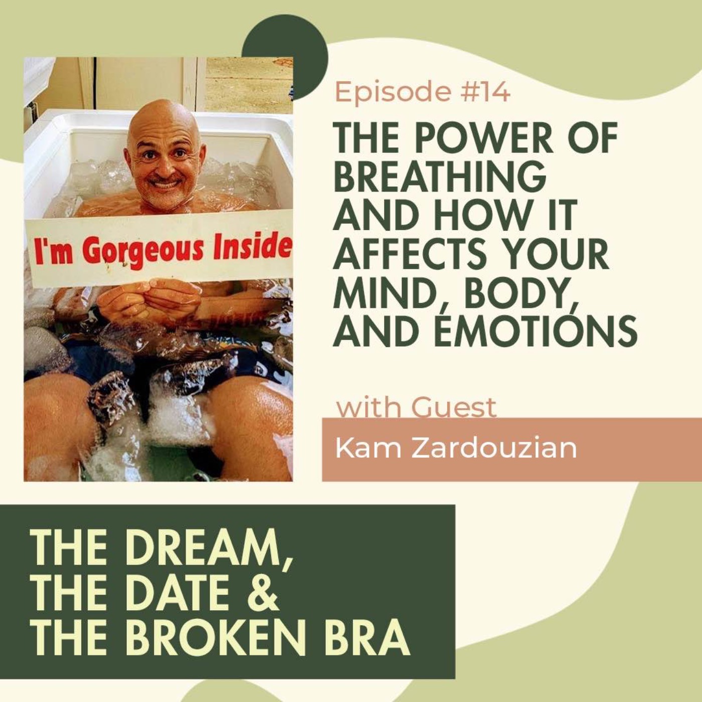 The Dream, The Date & The Broken Bra