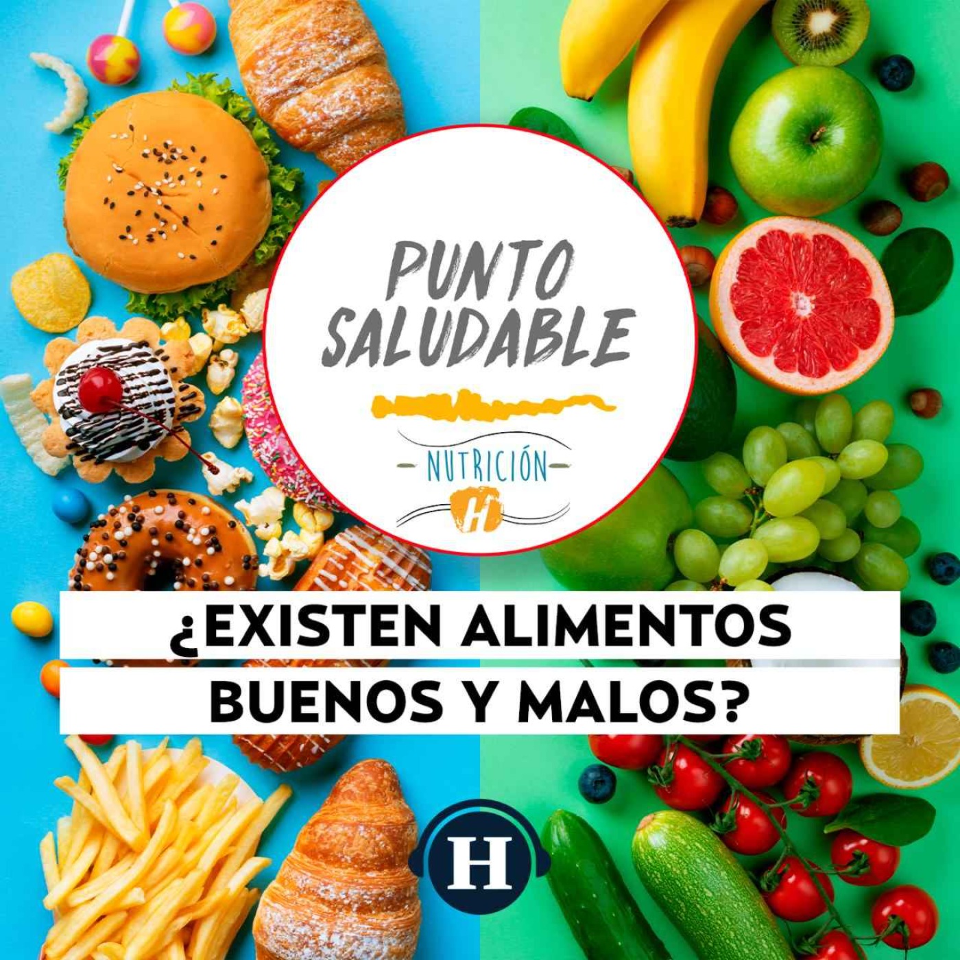 Alimento buenos y malos | Punto Saludable: Prejuicios y efectos en tu salud