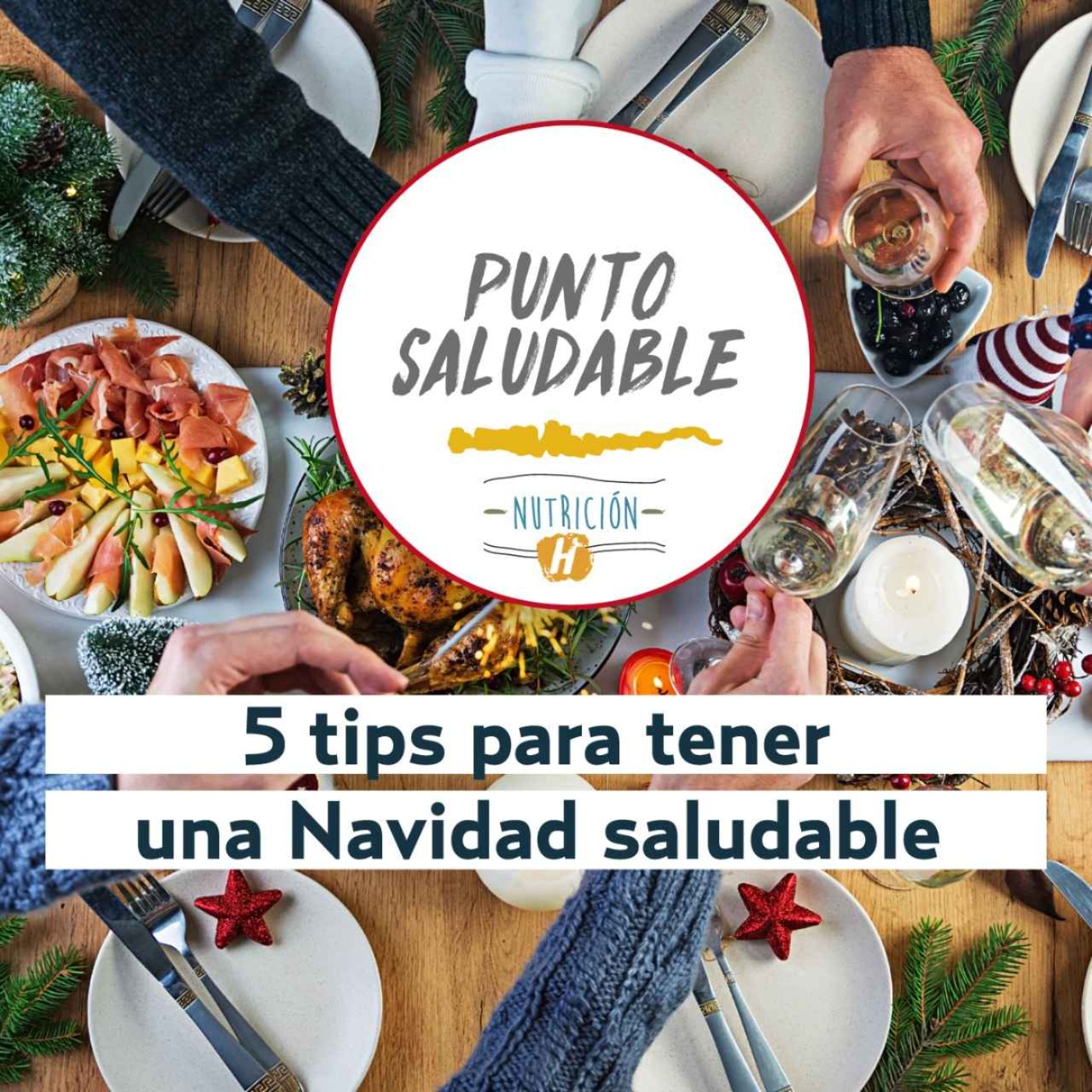 Navidad saludable | Punto Saludable: Tips para comer sin culpas estas fechas decembrinas