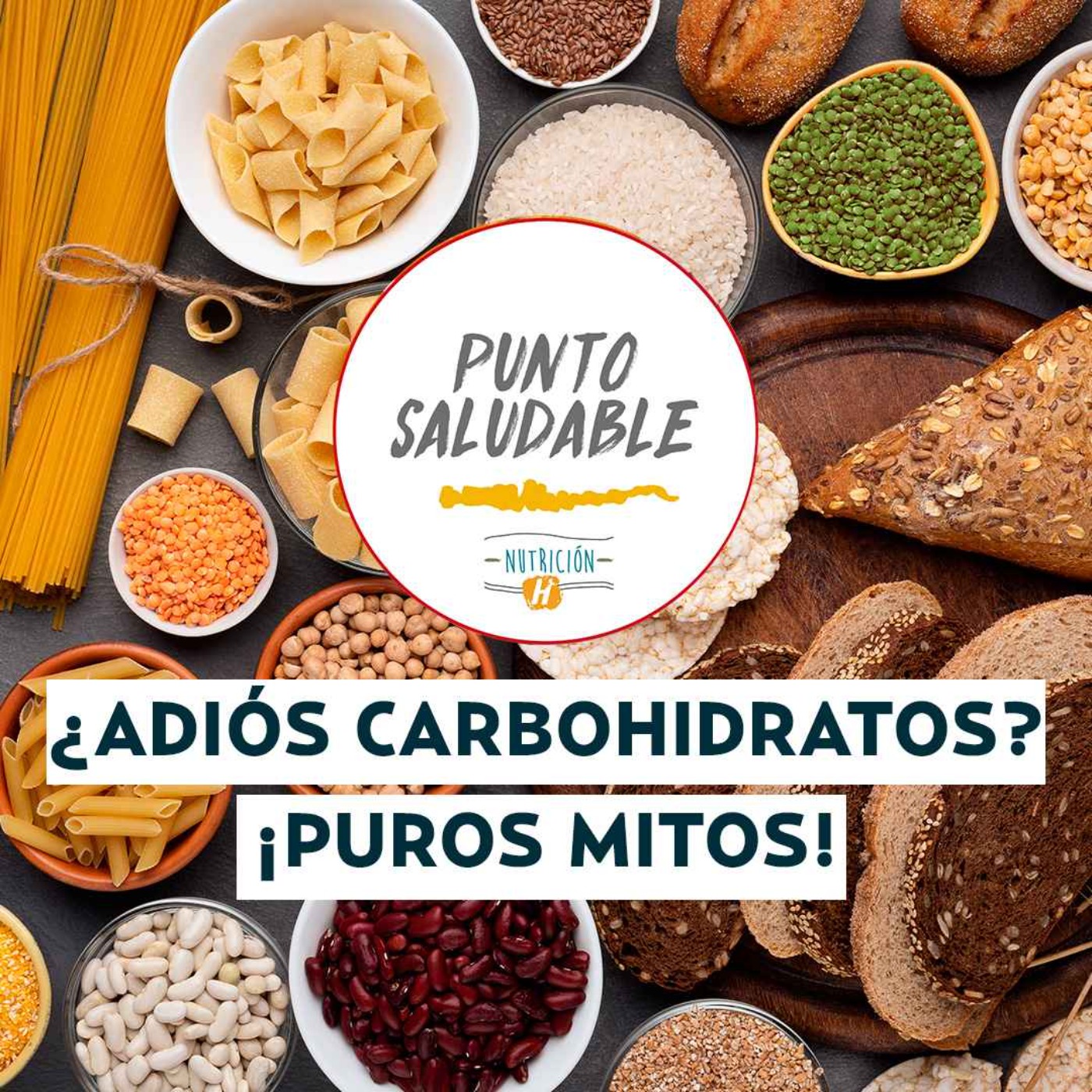 Come saludablemente ¡Sin decir adiós a los carbohidratos!