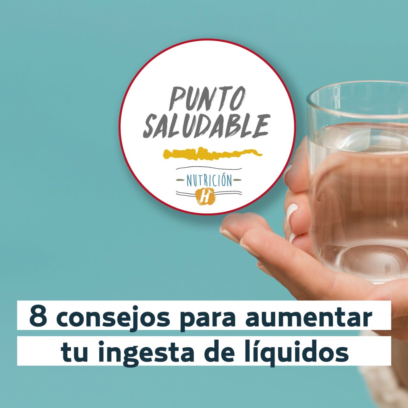 Hidratación | Punto Saludable: consejos para aumentar la ingesta de líquidos