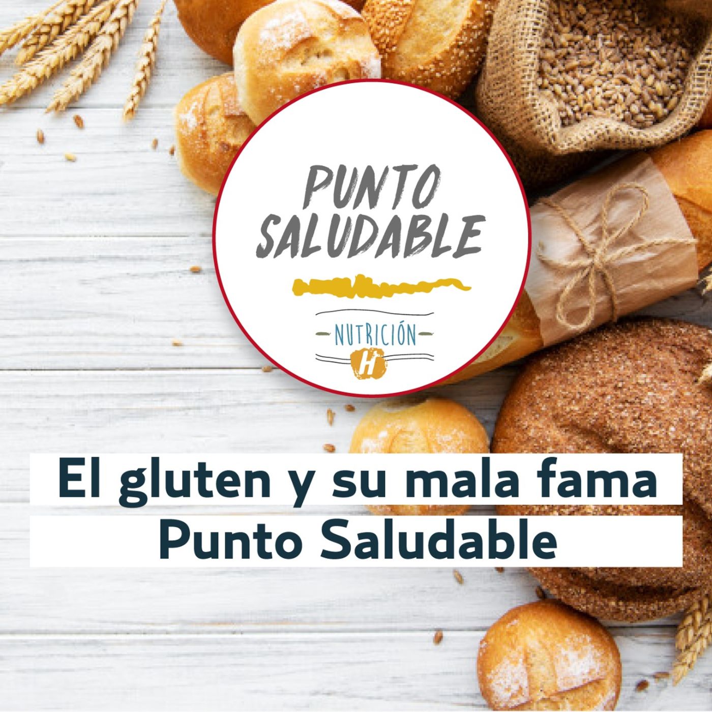 Gluten | Punto Saludable ¿Es bueno o malo ingerir este alimento?