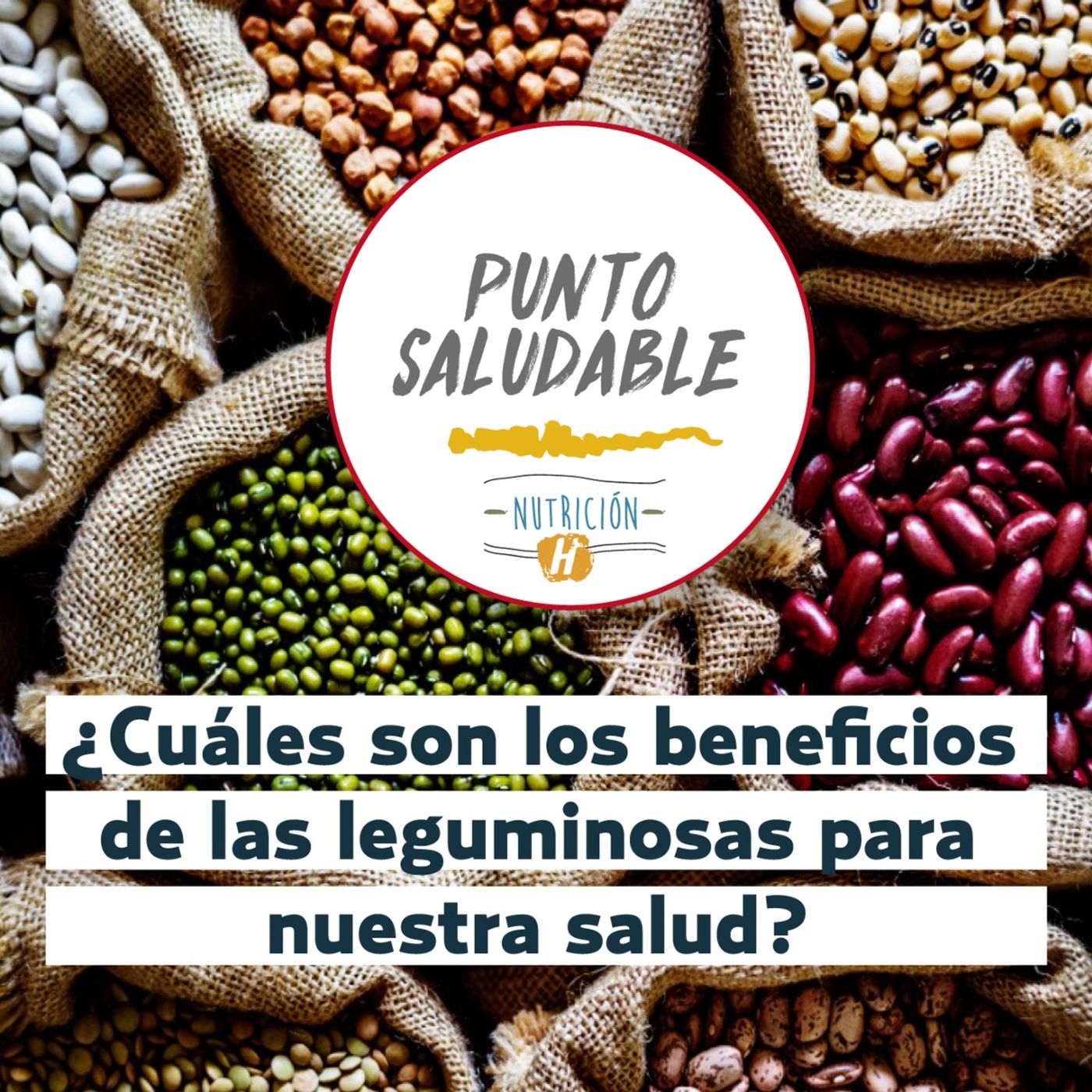 Alimentos naturales | Punto Saludable de las leguminosas y sus beneficios