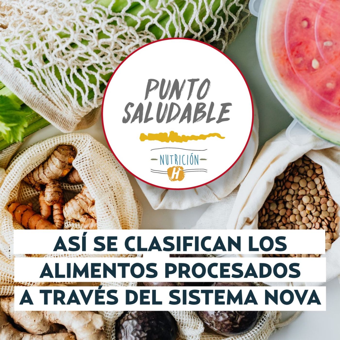 Alimentos Procesados | Punto Saludable sobre nutrición y el sistema NOVA