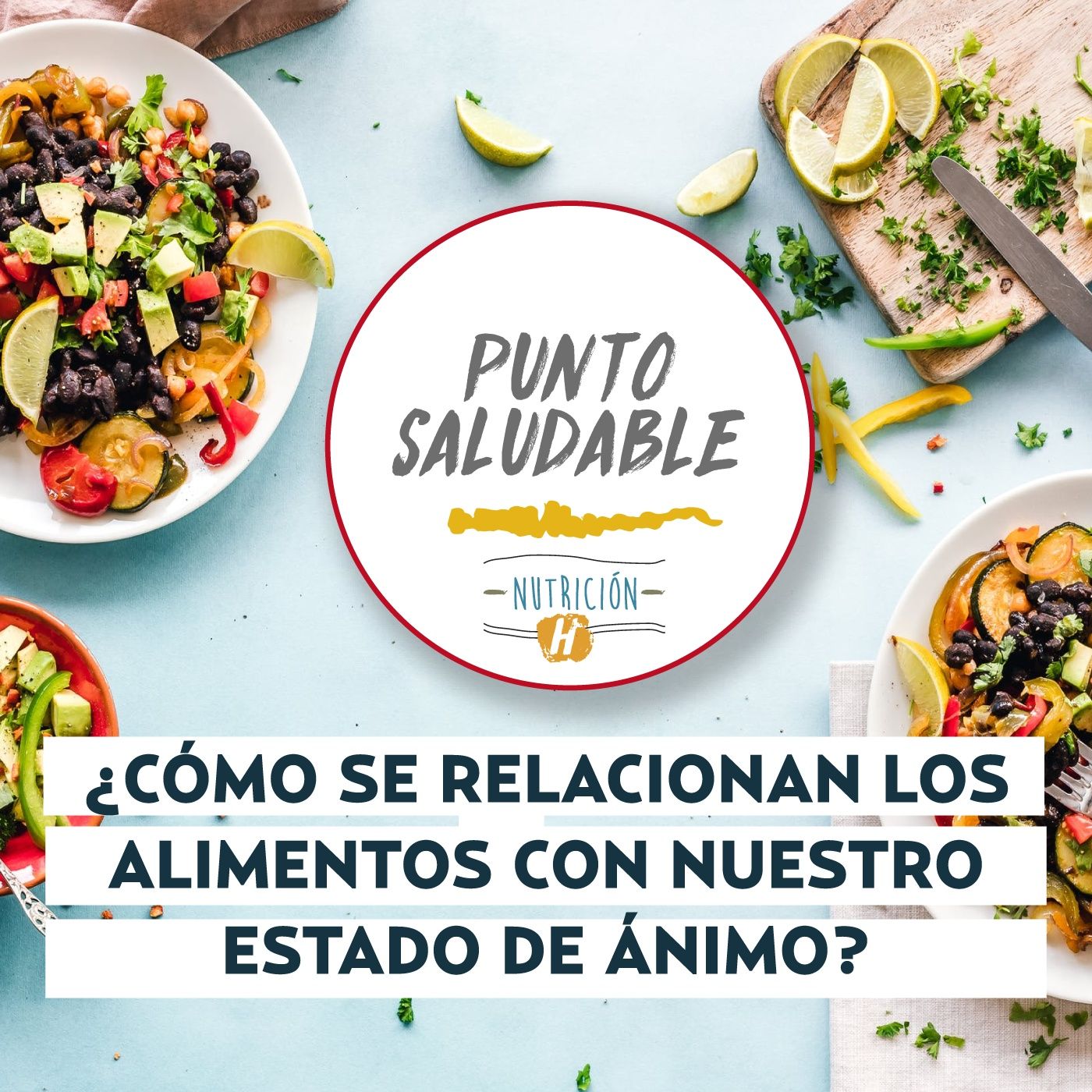 Nutrición Emocional | Punto Saludable y cómo nuestro estado de ánimo afecta nuestra alimentación