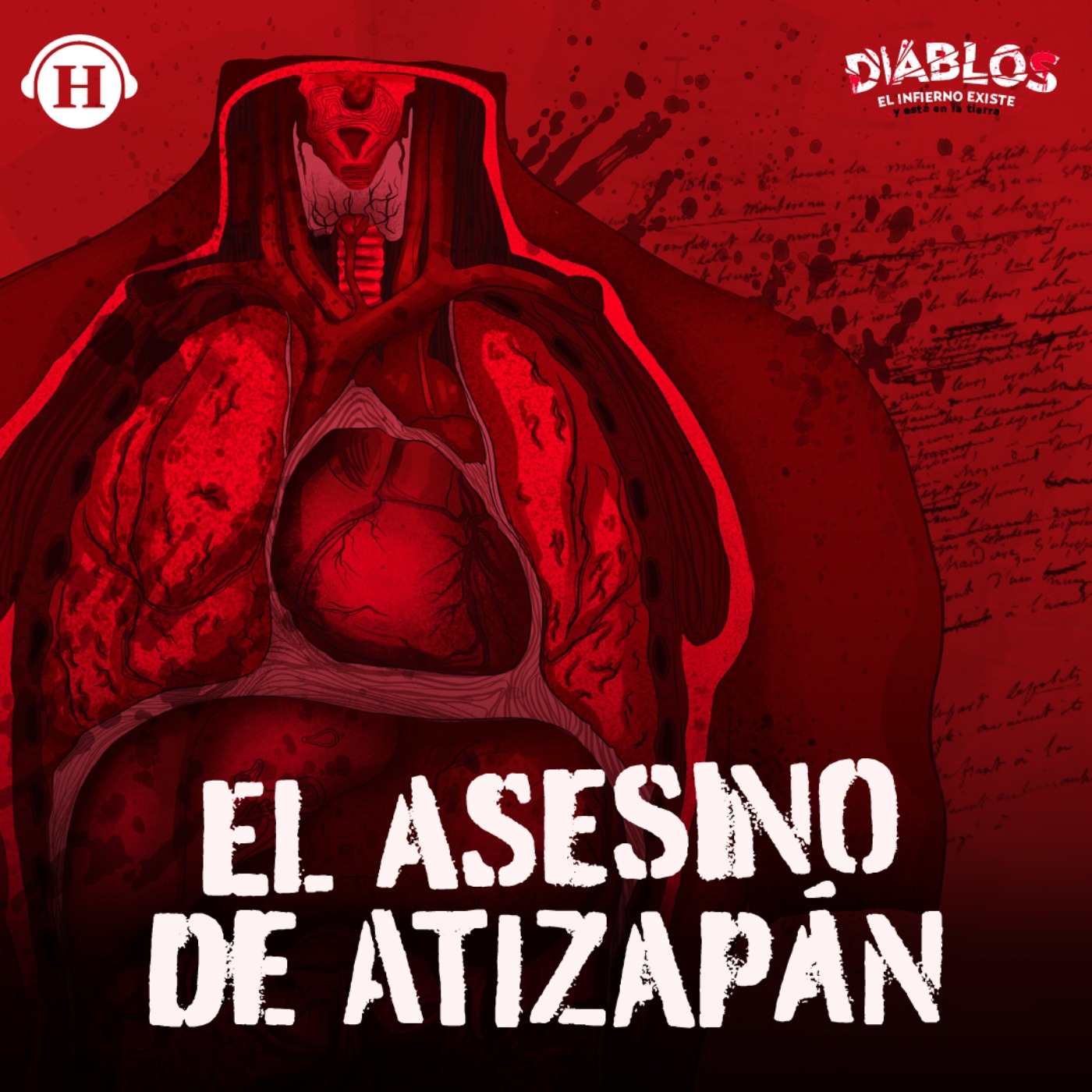 El asesino de Atizapán: Andrés Filomeno Mendoza - Diablos | Acast