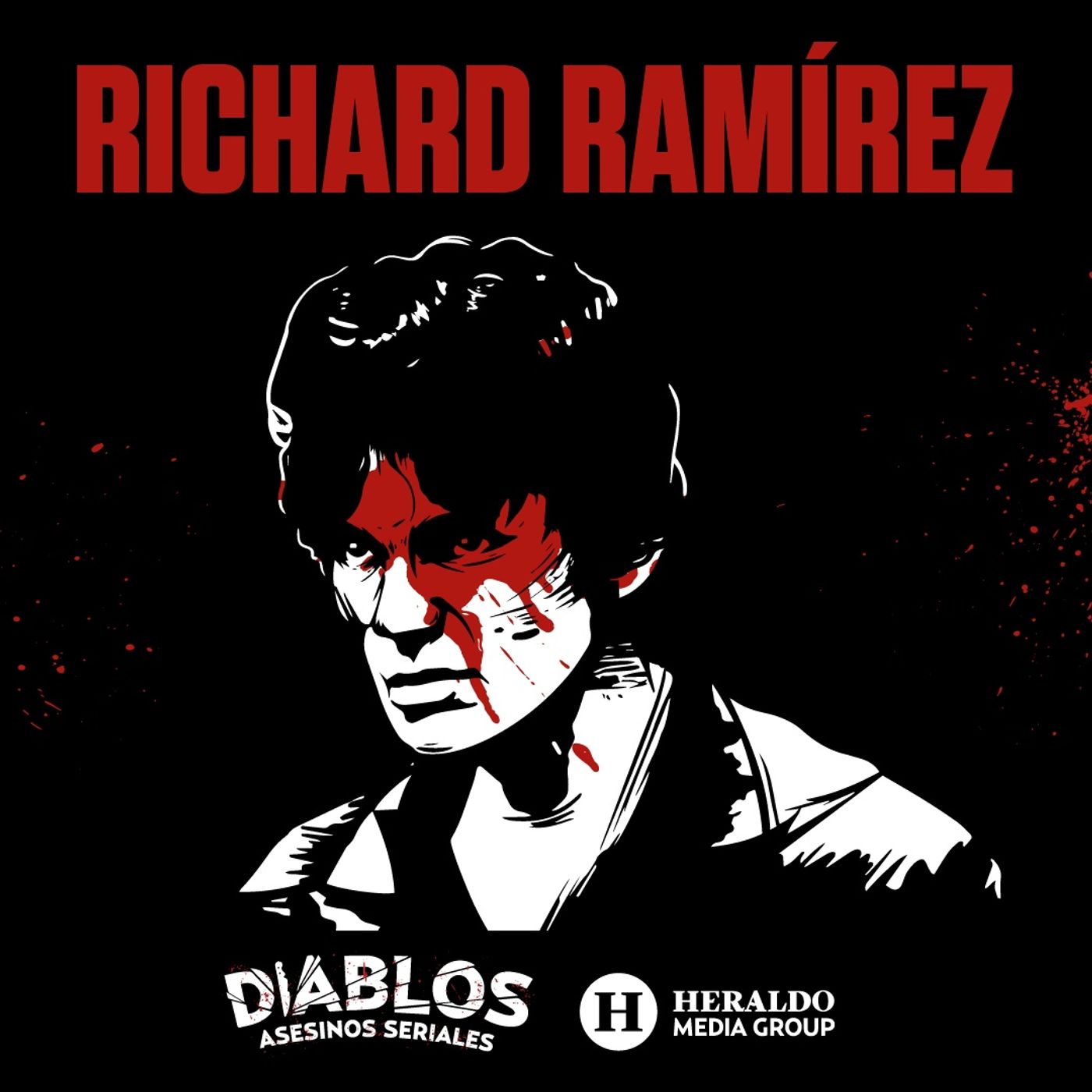 cover art for Richard Ramírez: El acosador nocturno | Diablos