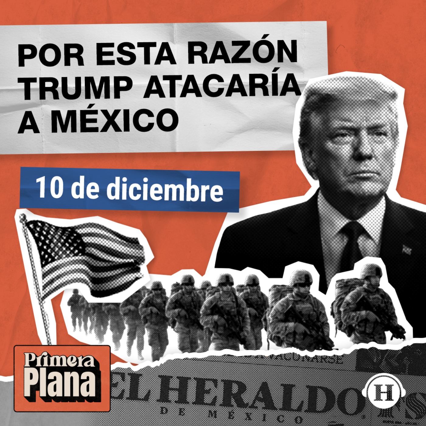 Trump amenaza con atacar a México por aire y tierra episode artwork