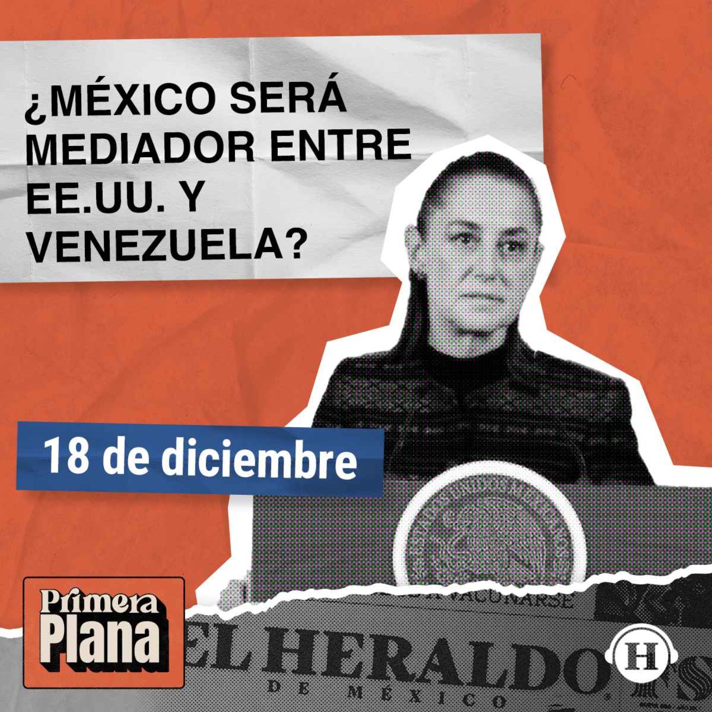 México podría ser mediador en el conflicto Venezuela y EE.UU. episode artwork
