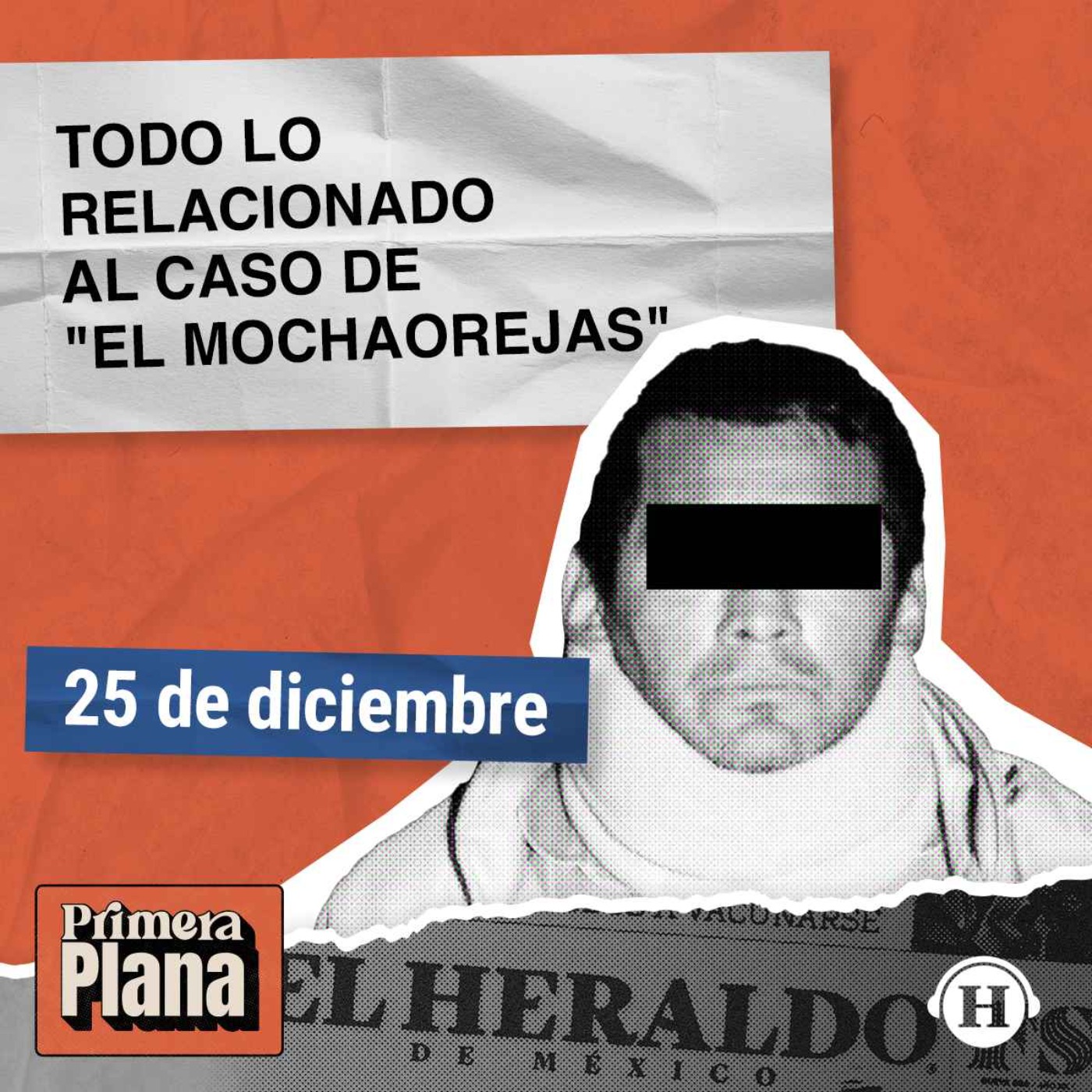"El Mochaorejas" es absuelto del delito de secuestro episode artwork