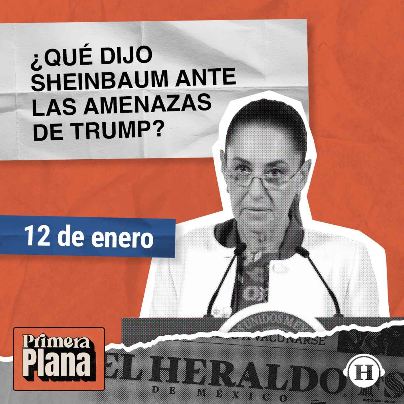 Sheinbaum defiende a México de las amenazas de Trump episode artwork