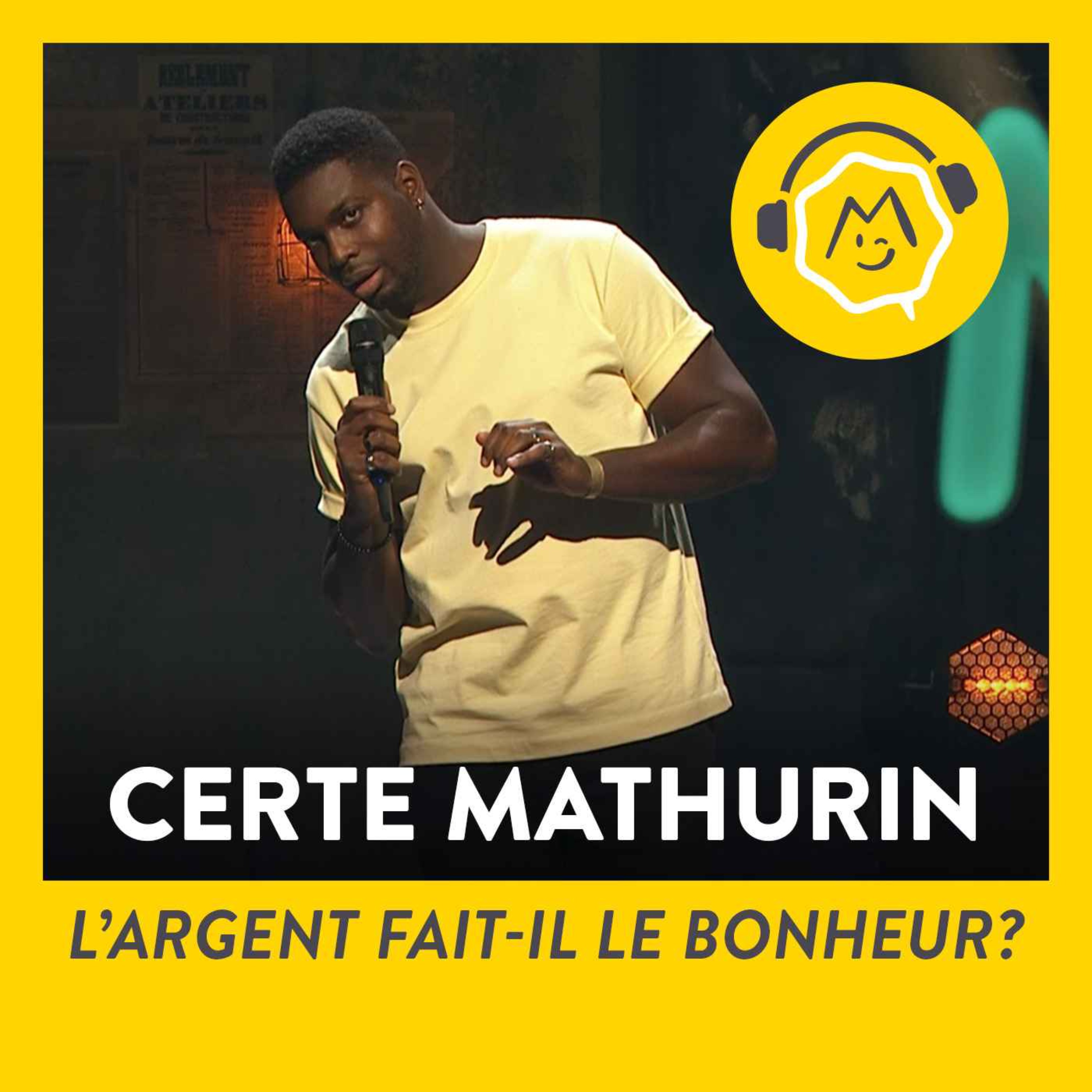 Certe Mathurin - L'argent fait-il le bonheur ? (2021) | Montreux Comedy ...