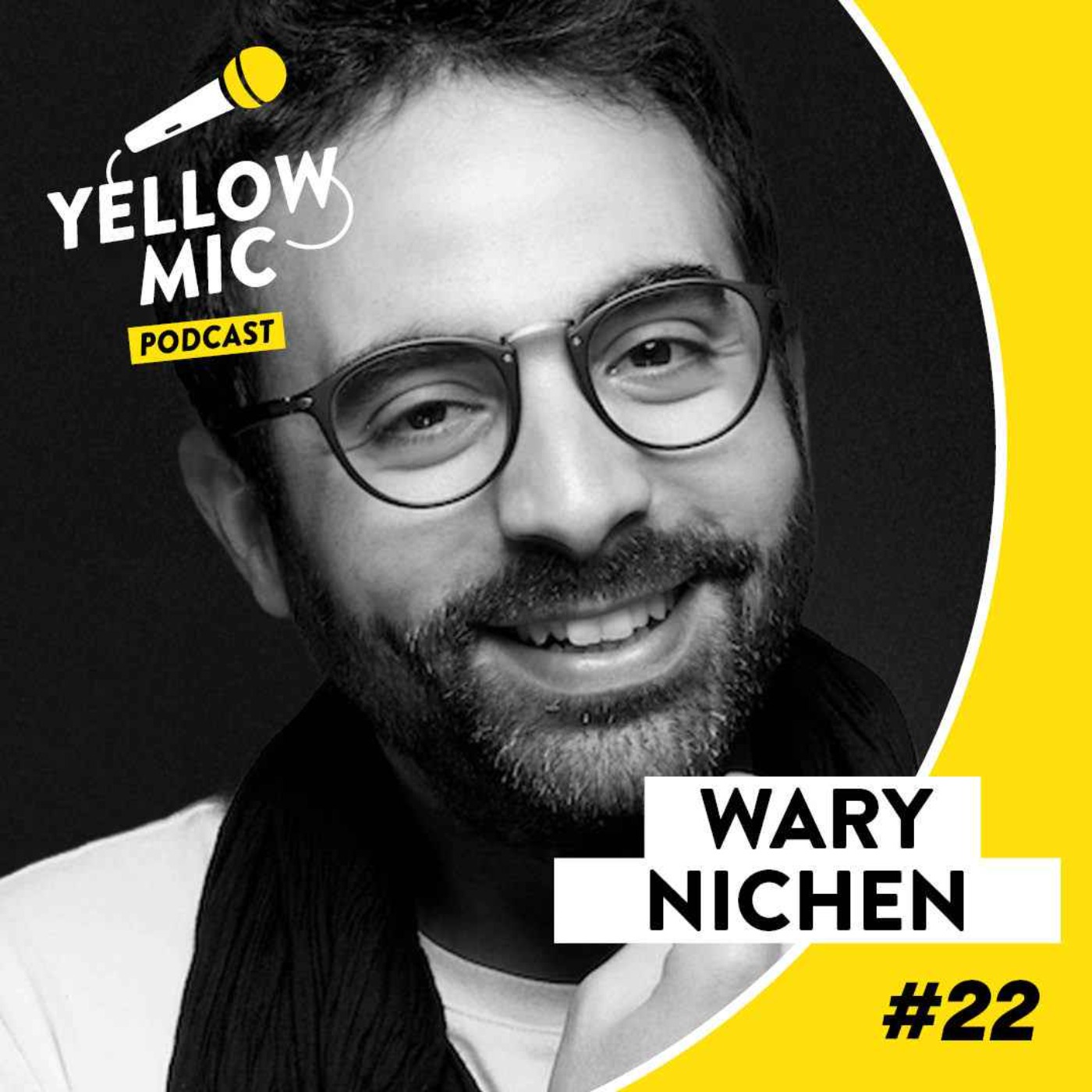 Yellow Mic #22 - Wary Nichen