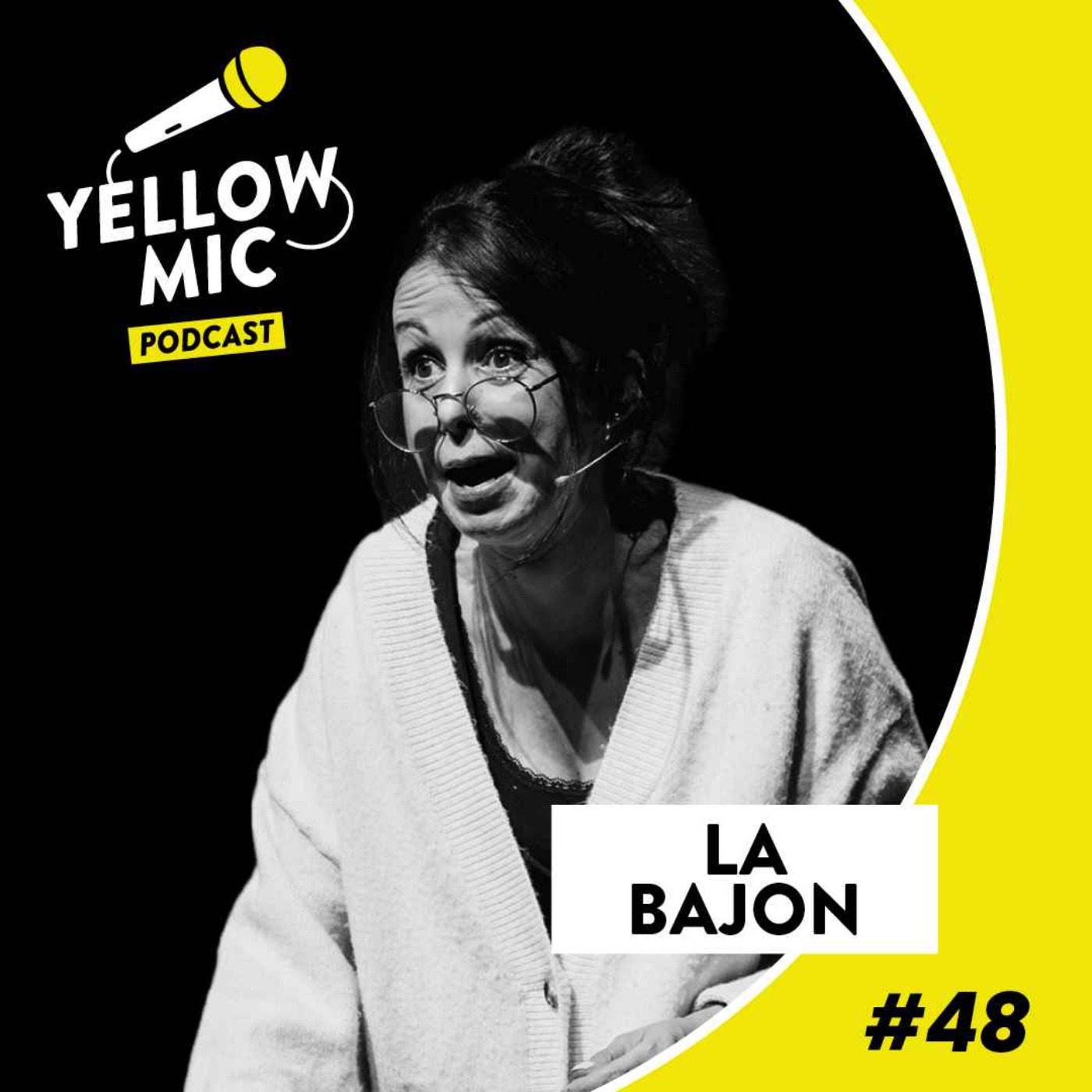 Yellow Mic #48 - La Bajon