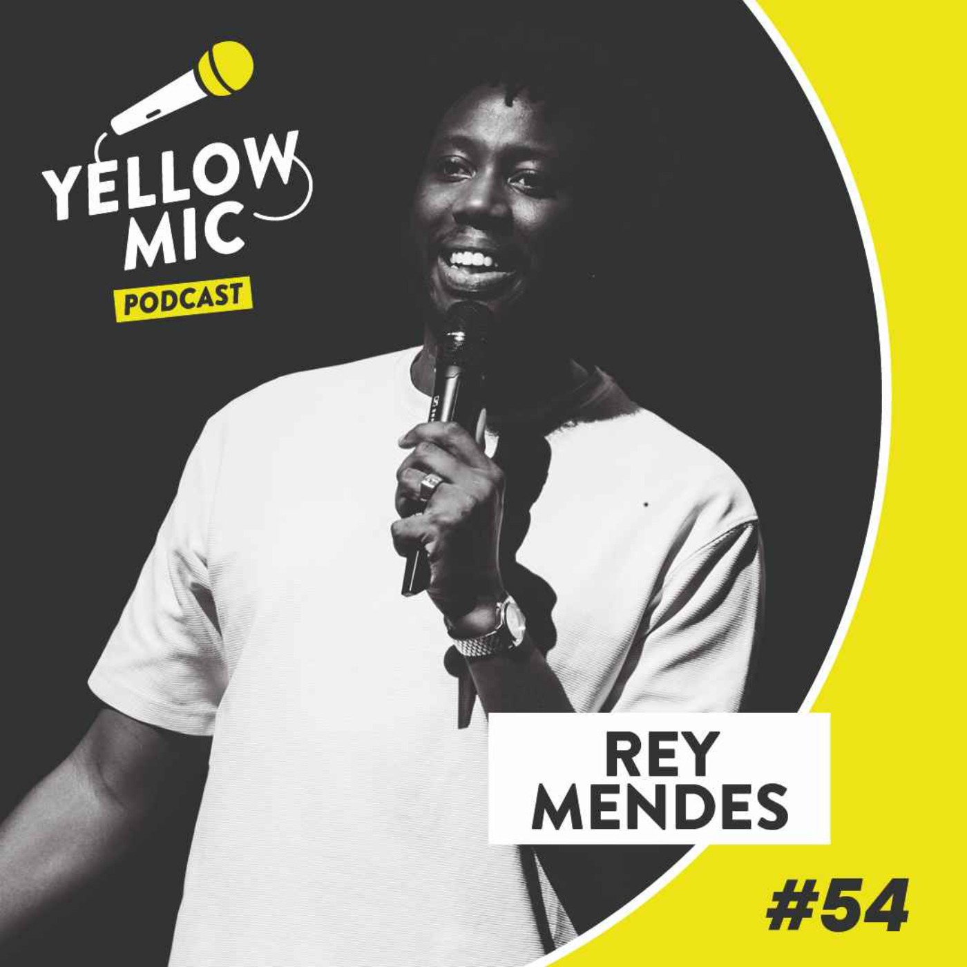 Yellow Mic #54 - Rey Mendes