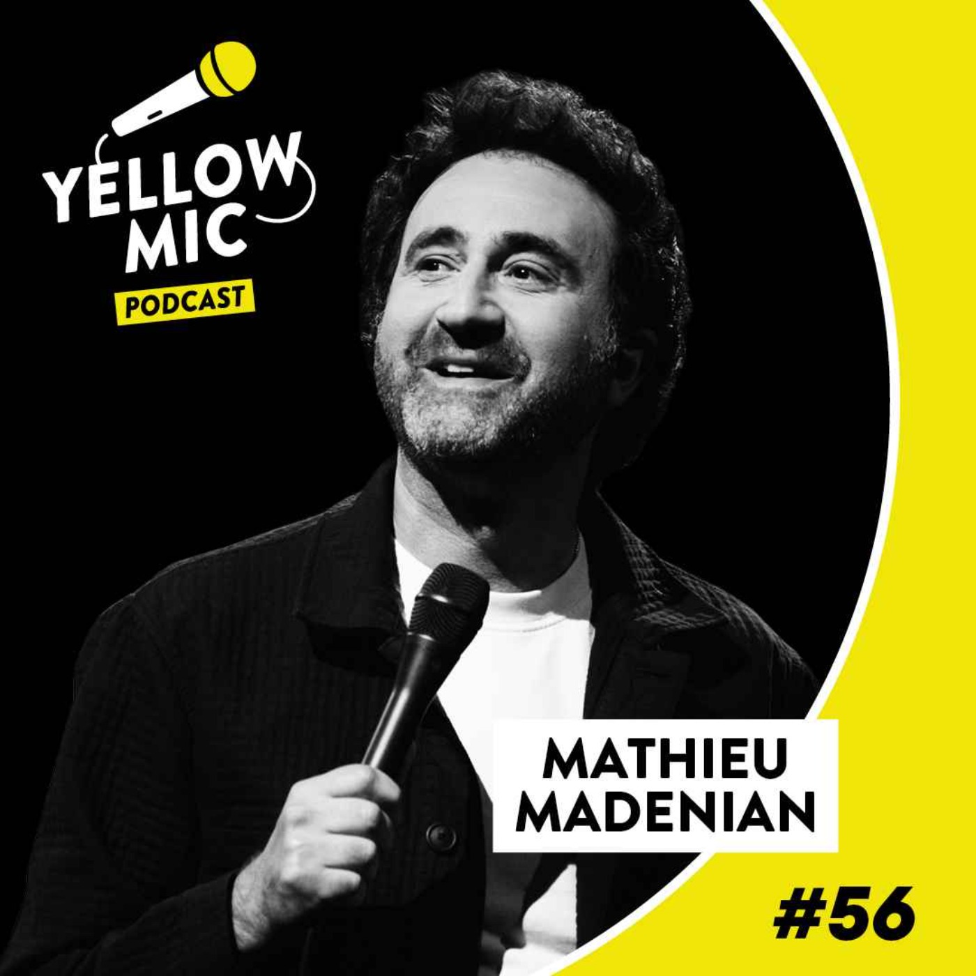 Yellow Mic #56 - Mathieu Madenian