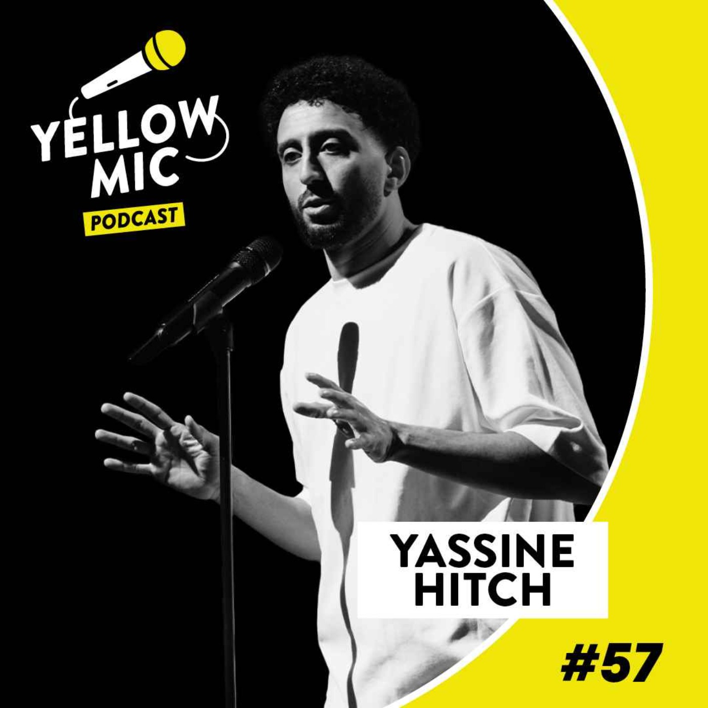 Montreux Comedy Edition Audio - Yellow Mic #57 - Yassine Hitch