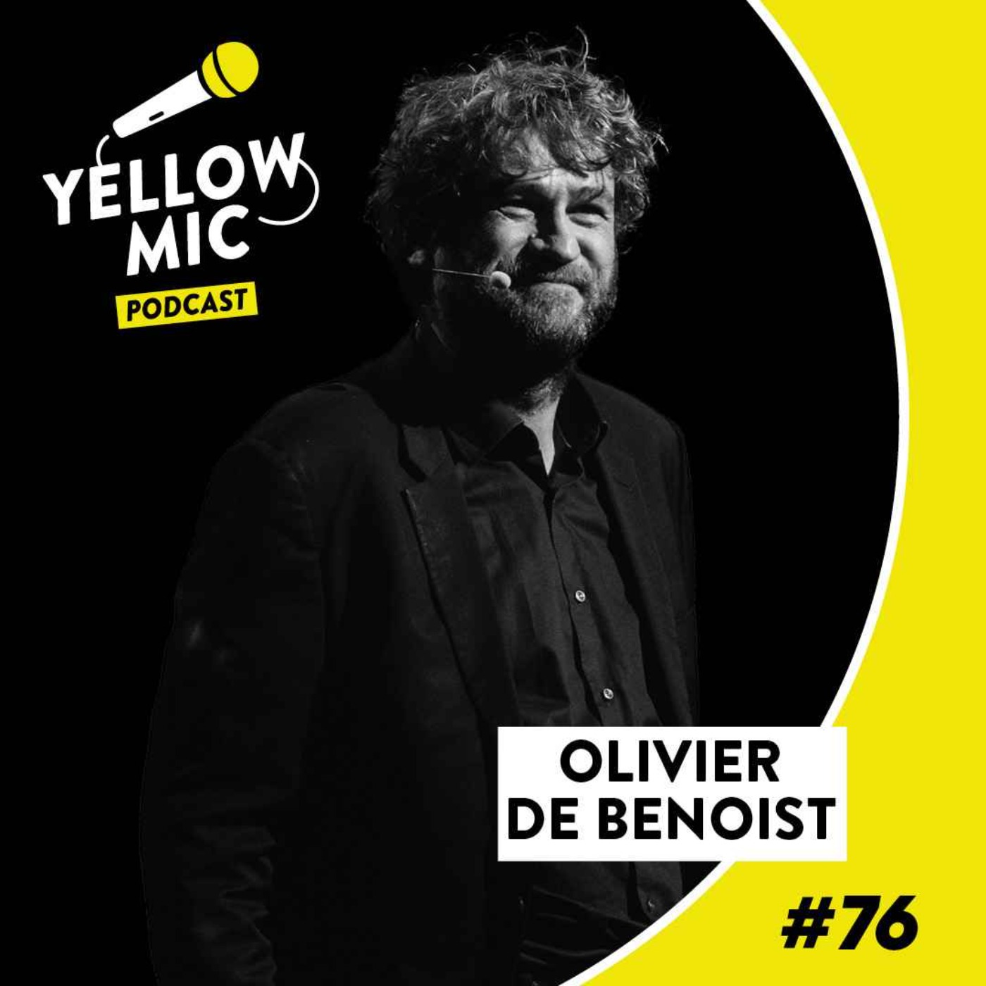 Yellow Mic # 76 – Olivier de Benoist