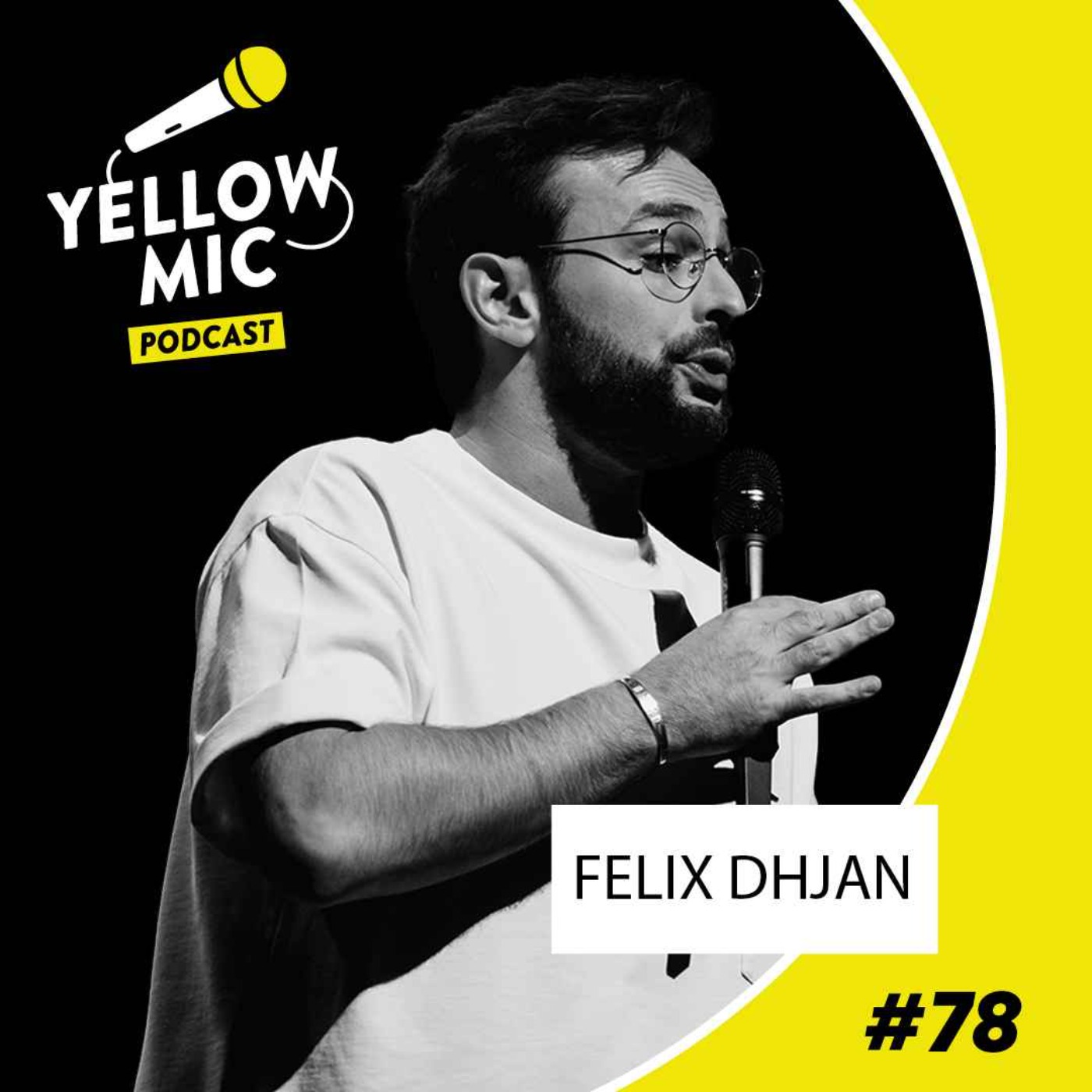 Yellow Mic # 77 – Félix Dhjan