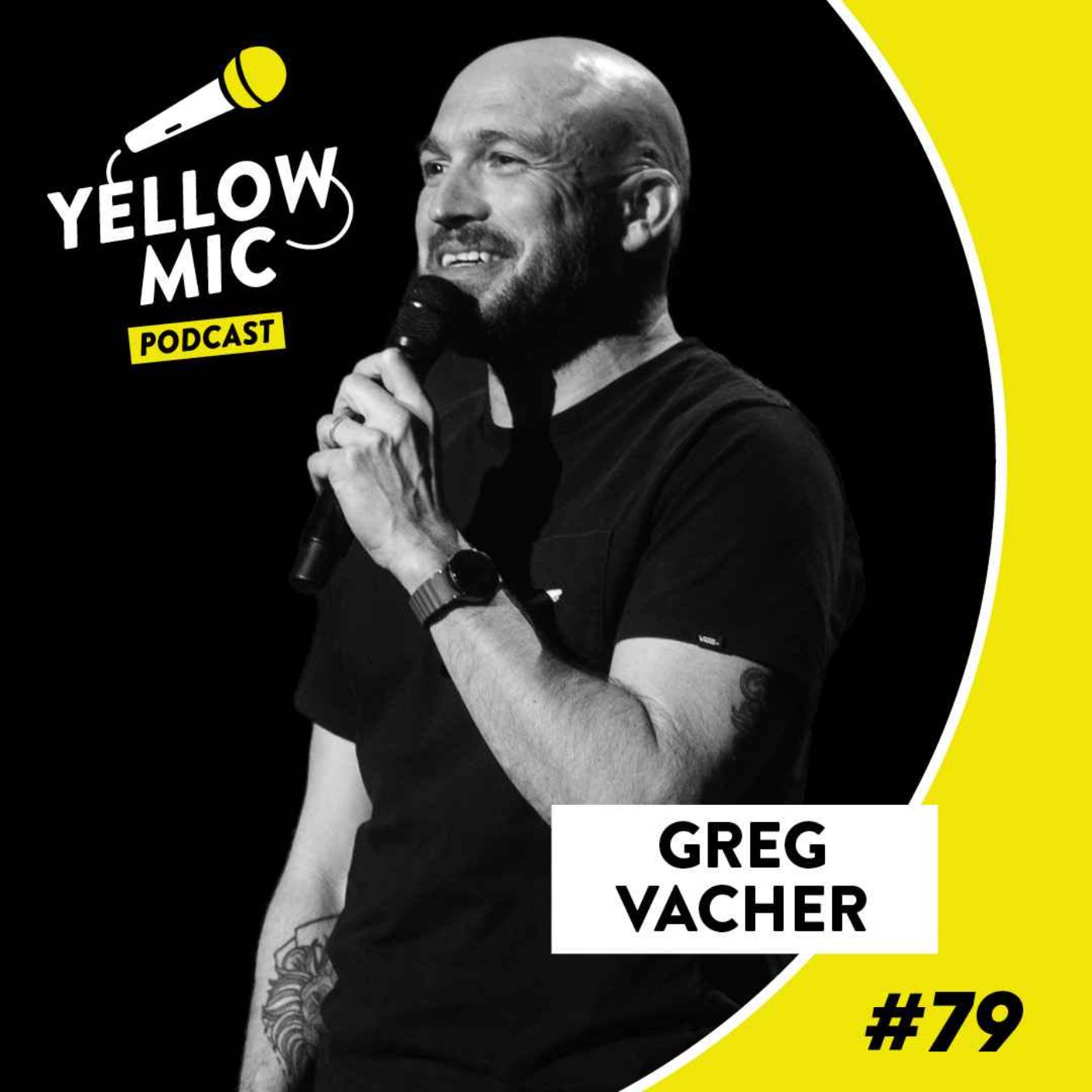 Yellow Mic # 79 – Greg Vacher episode artwork