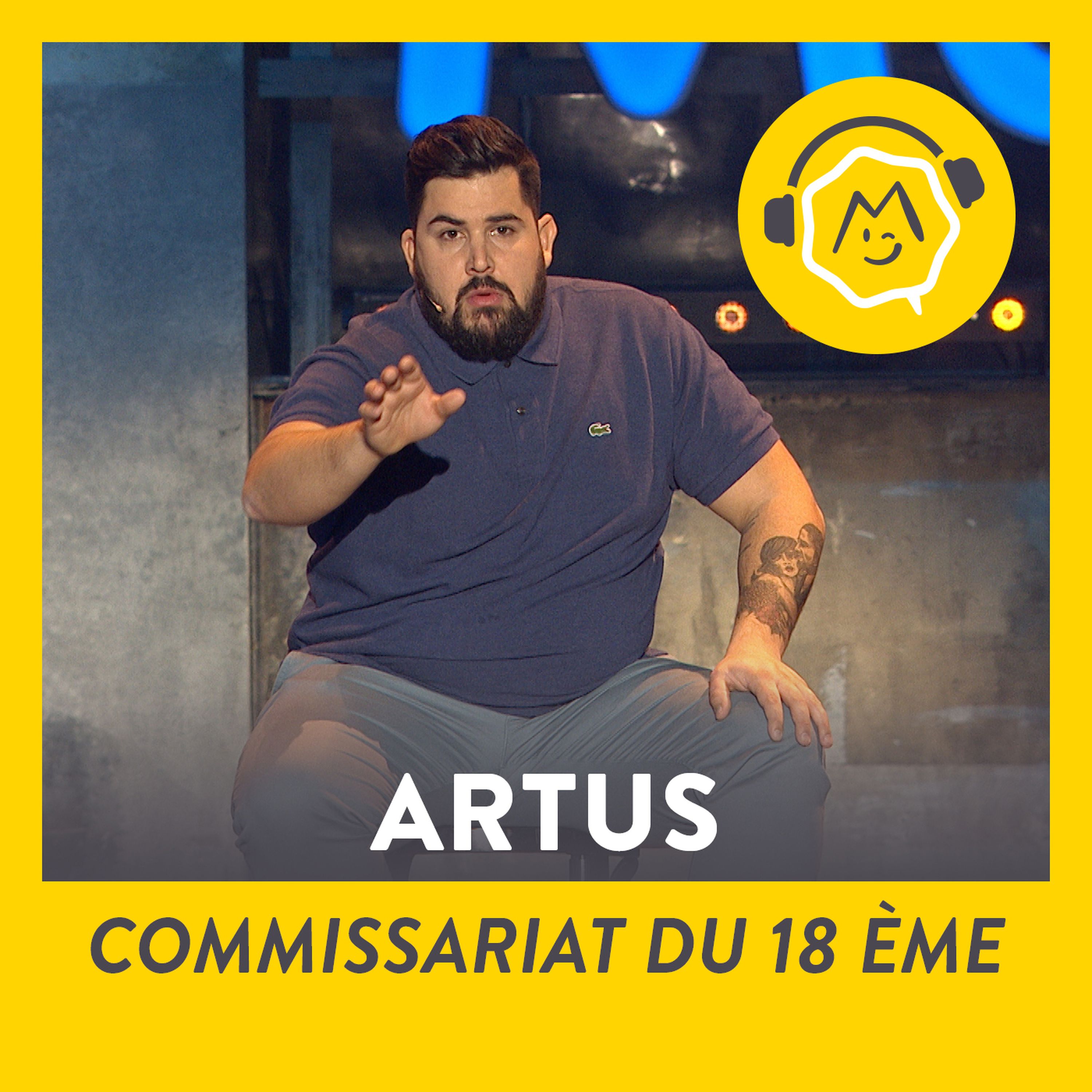 Artus - Commissariat du 18ème (2017) | Montreux Comedy Edition Audio on  Acast